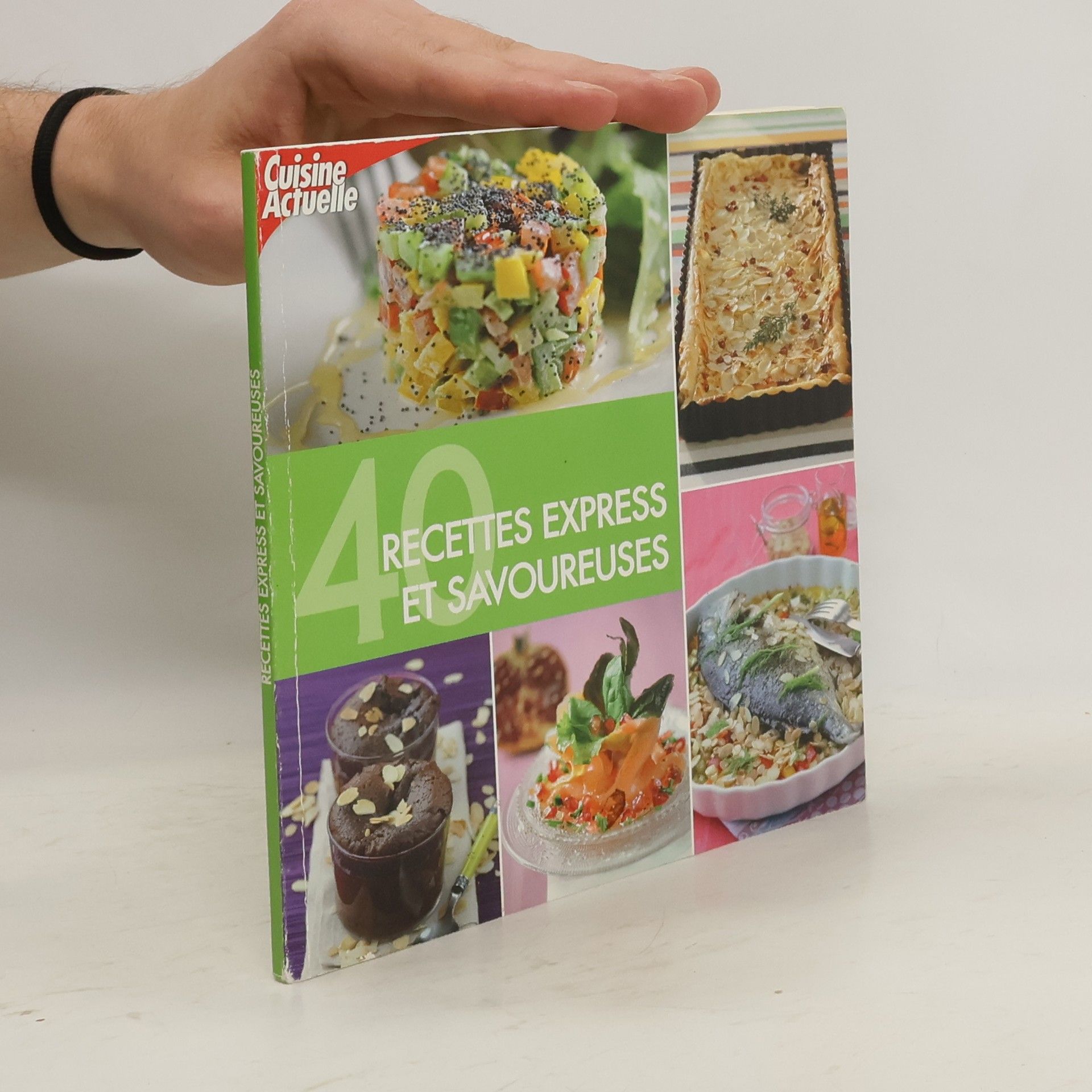 Collectif d'auteurs 40 recettes express et savoureuses