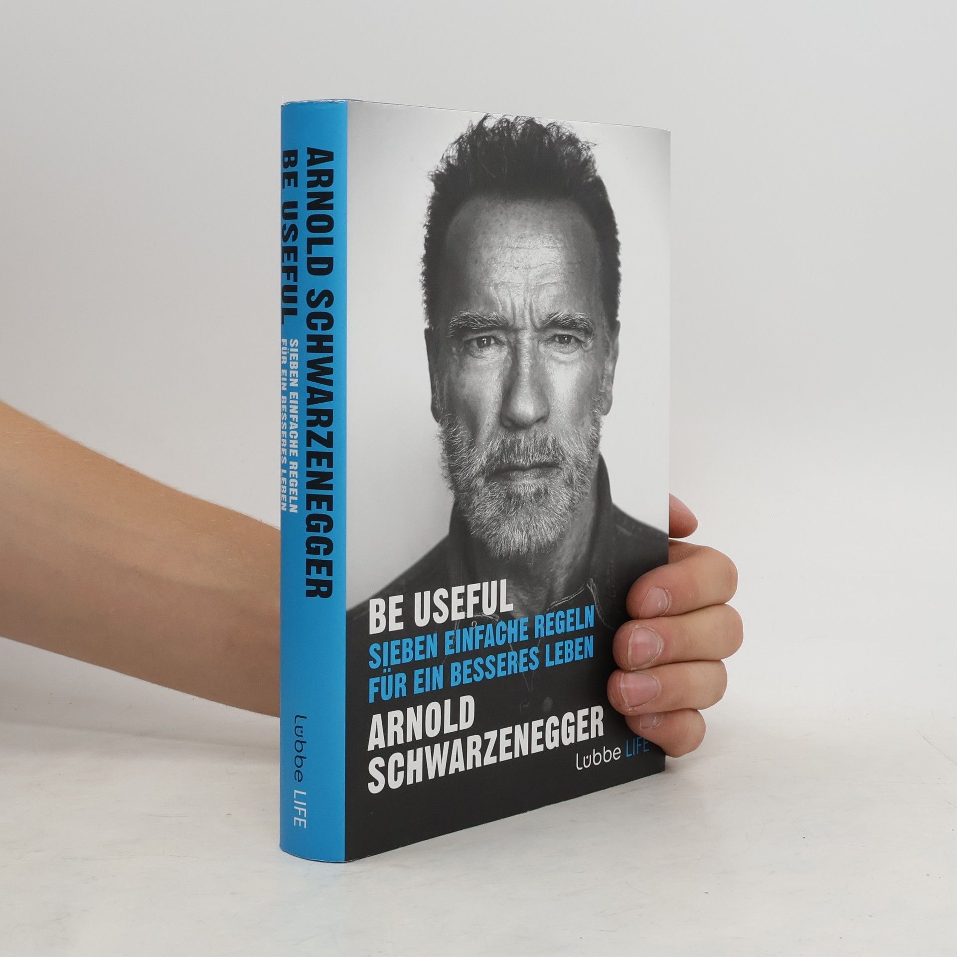 Arnold Schwarzenegger Be Useful
