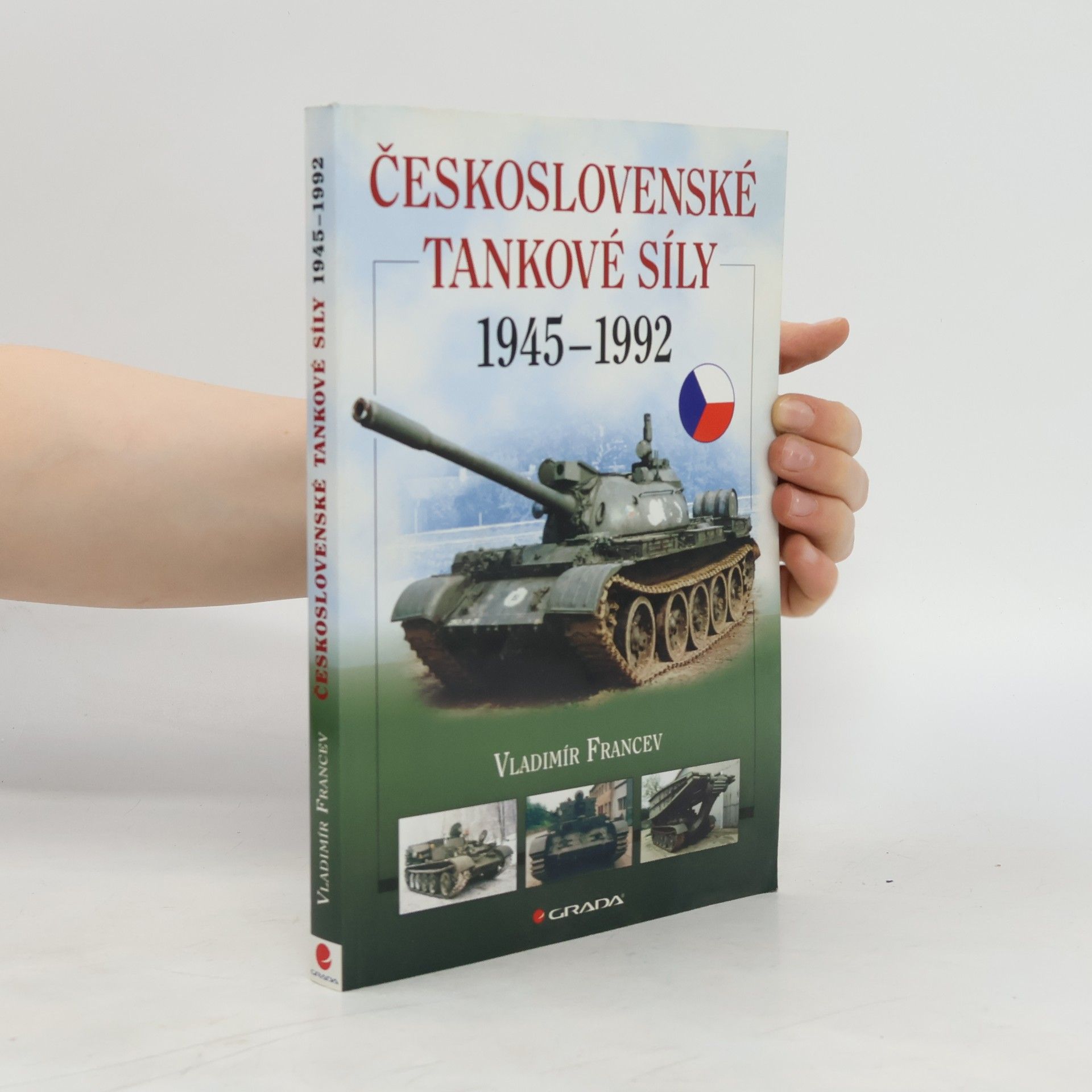 Vladimír Francev Československé tankové síly 1945-1992