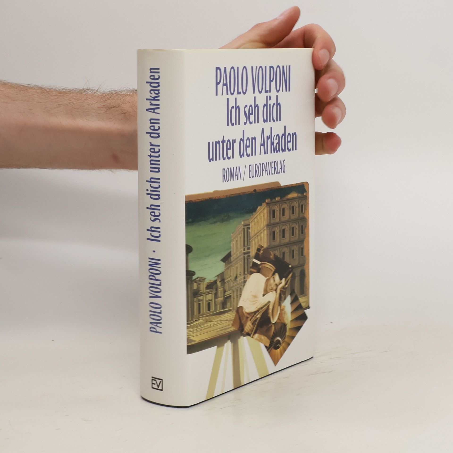 Paolo Volponi Ich seh dich unter den Arkaden