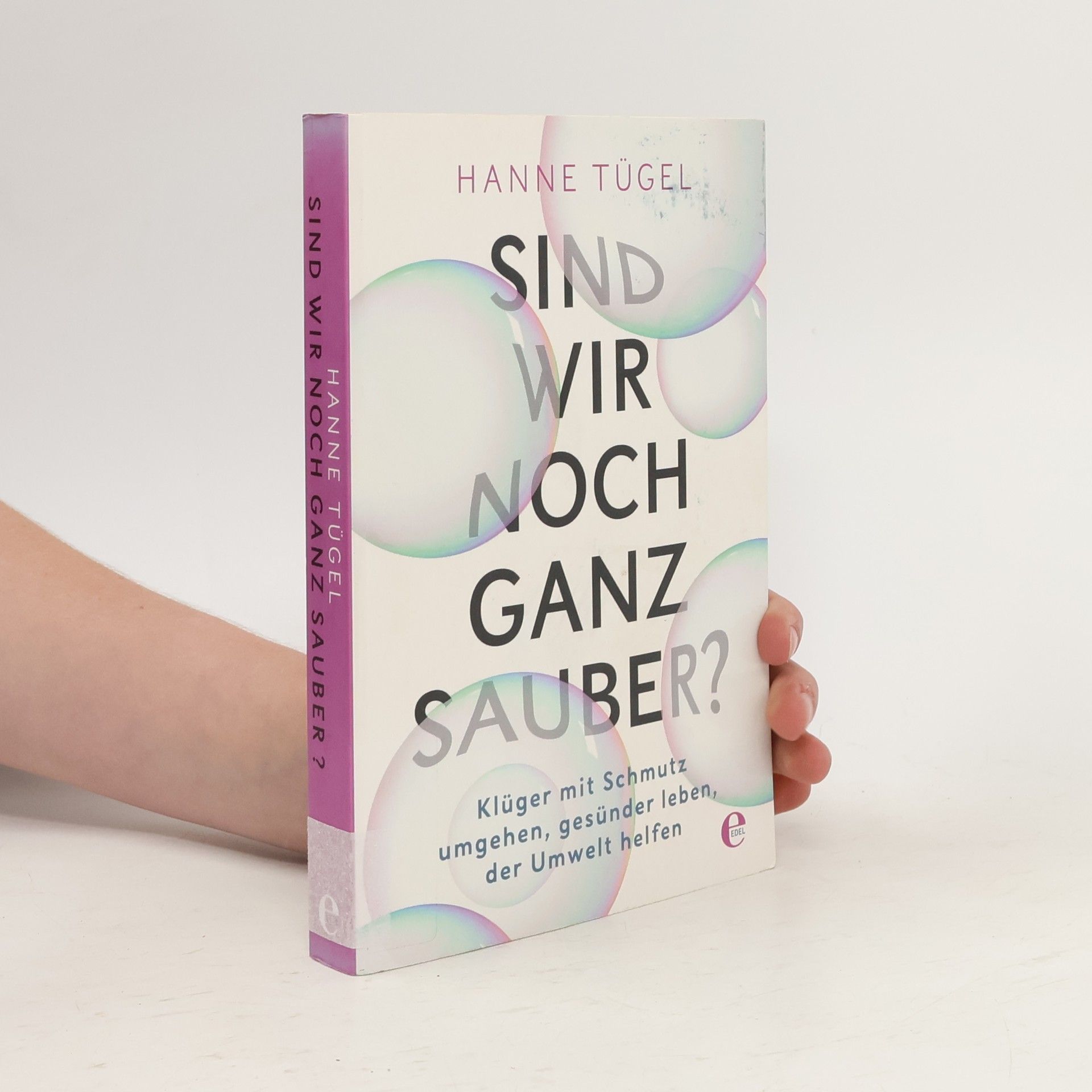 Hanne Tügel Sind wir noch ganz sauber?