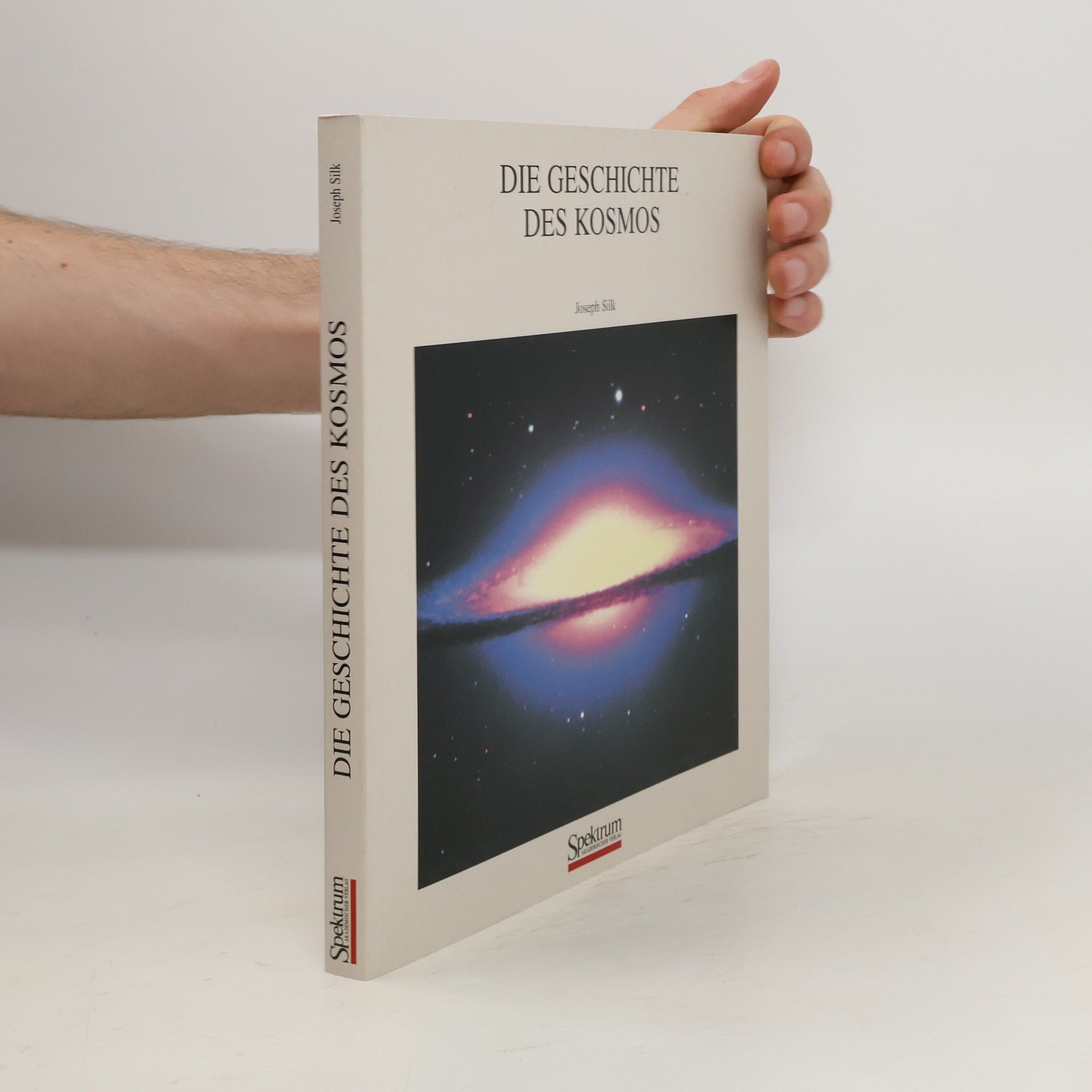 Joseph Silk Die Geschichte des Kosmos
