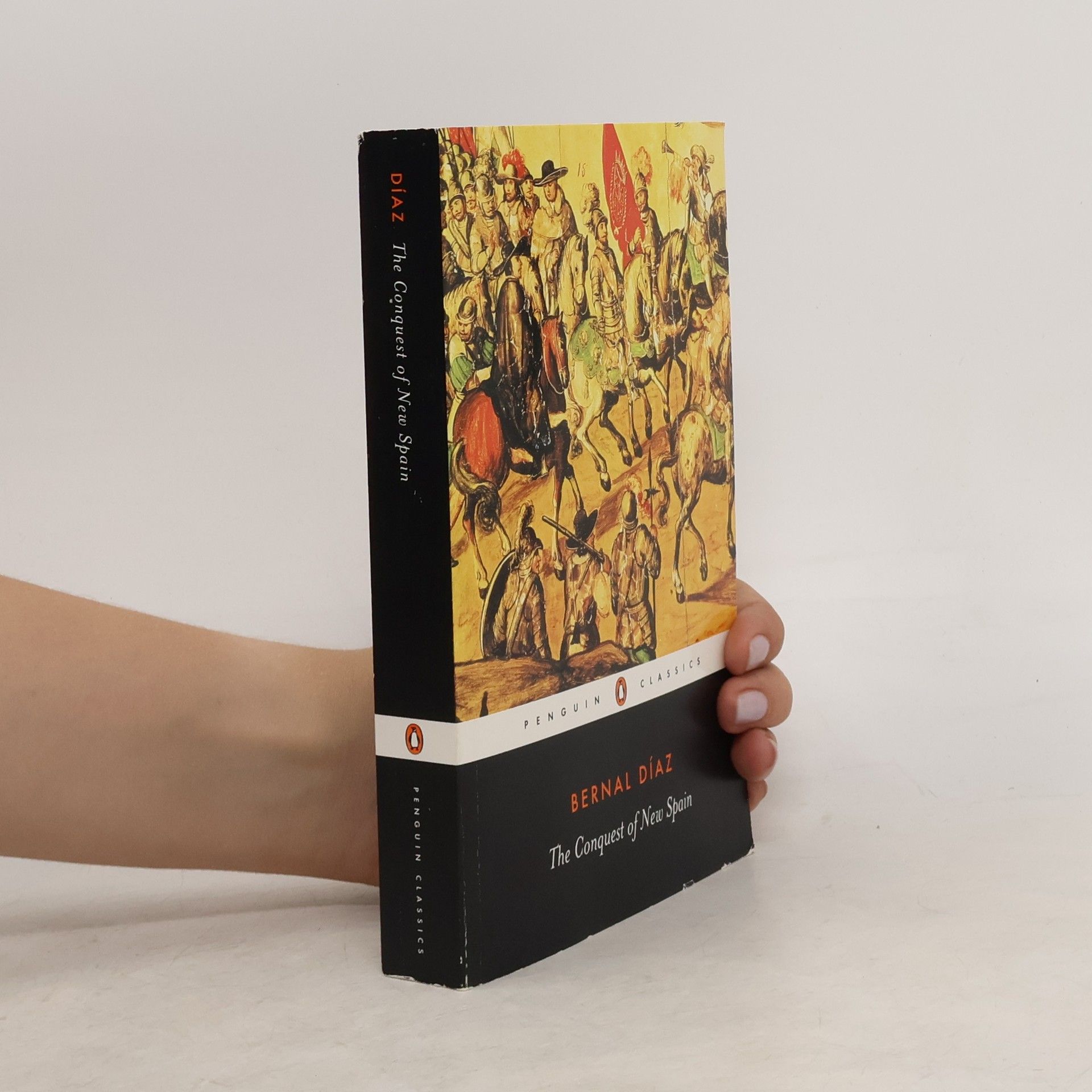 Bernal Díaz del Castillo The Conquest of New Spain