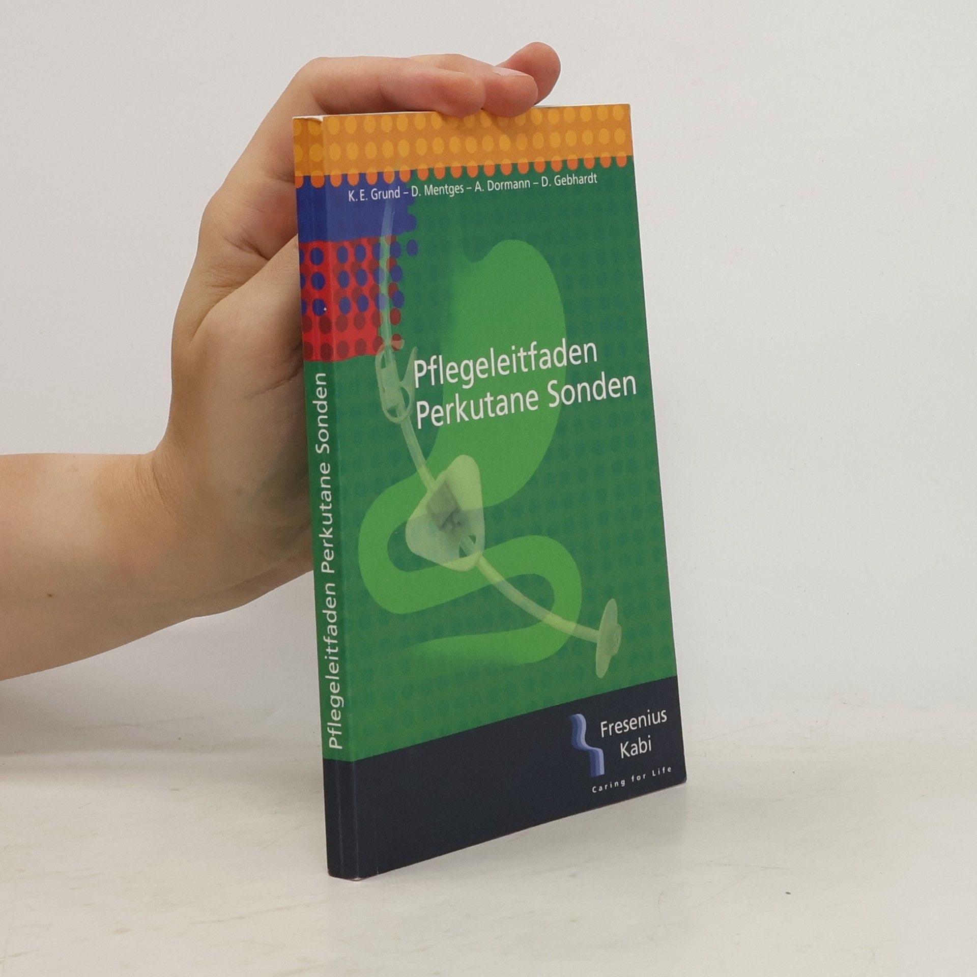Autorenkollektiv Pflegeleitfaden Perkutane Sonden