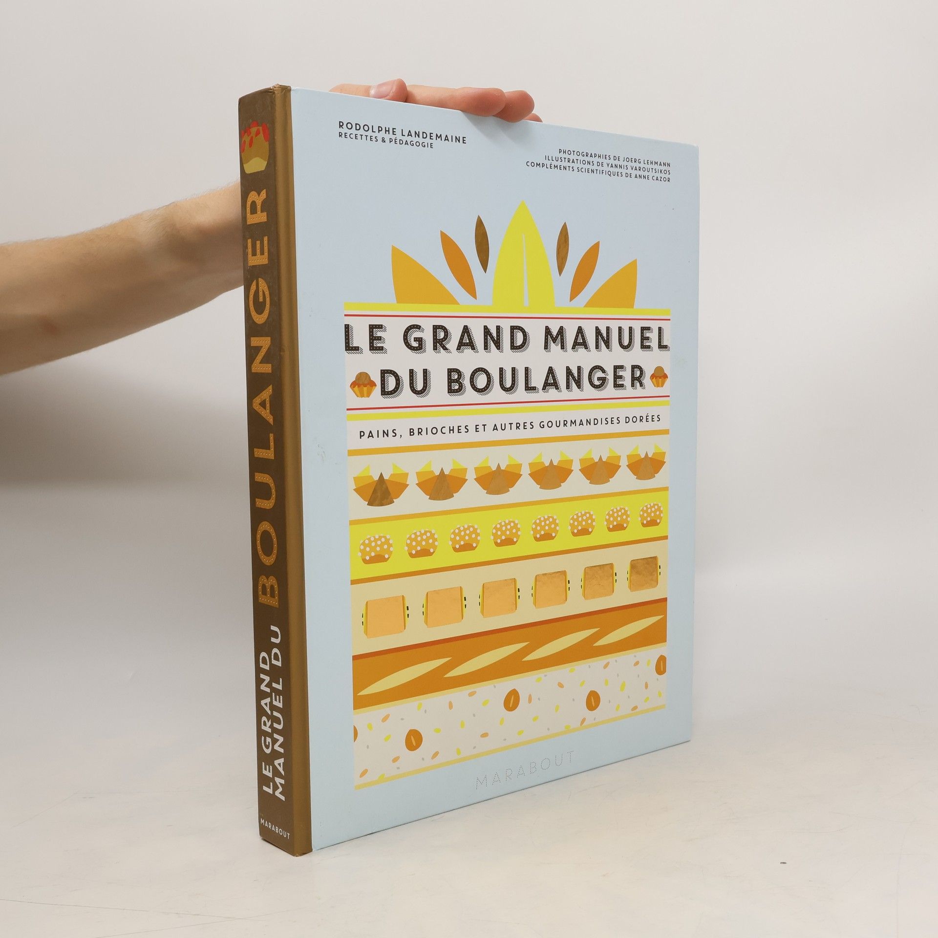Rodolphe Landemaine Le grand manuel du boulanger
