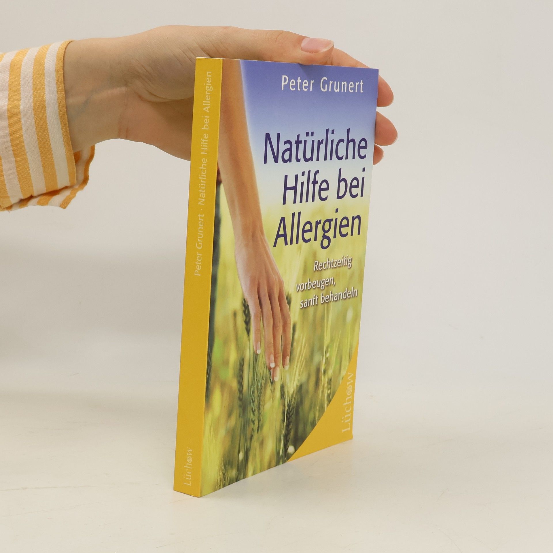 Peter Grunert Natürliche Hilfe bei Allergien