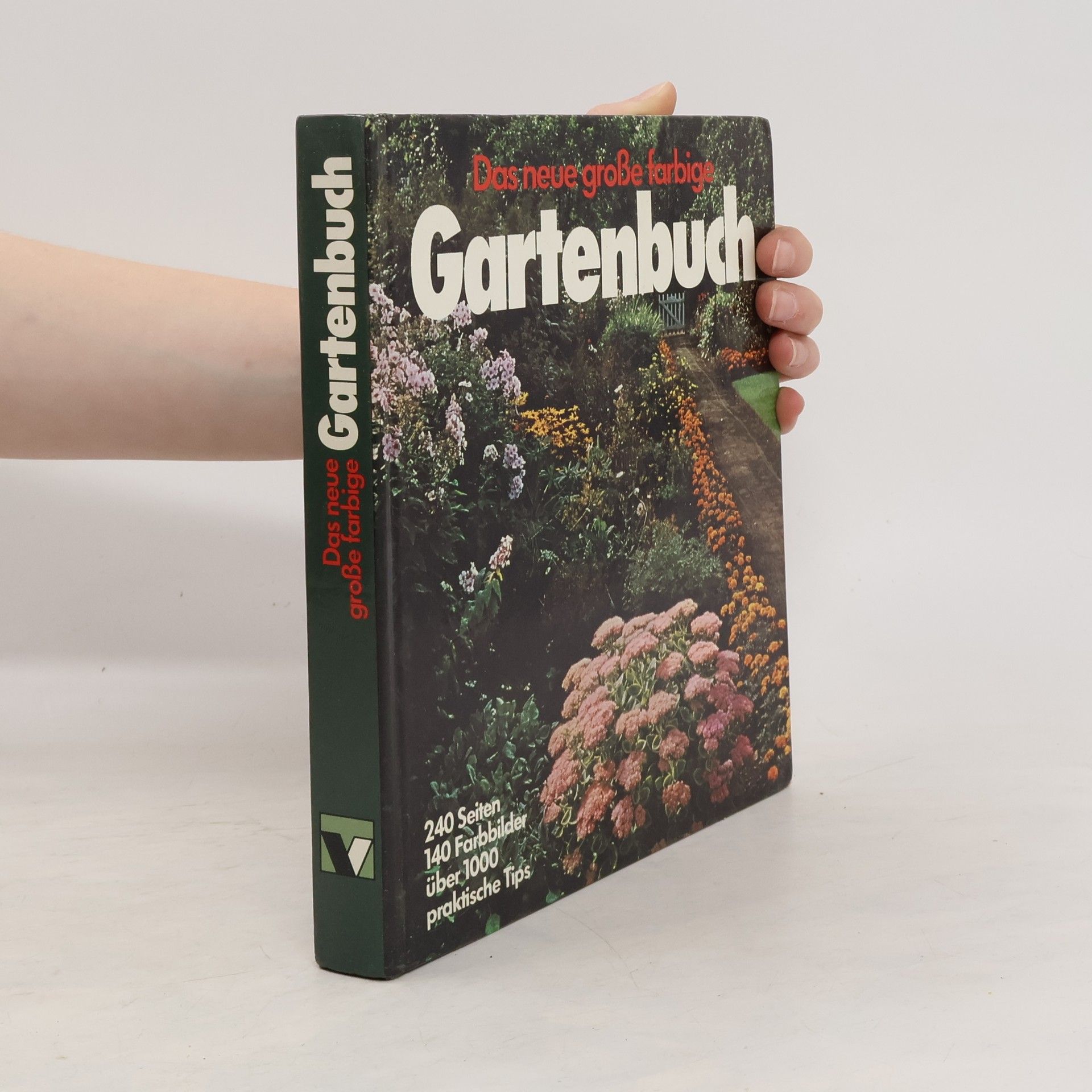 Rolf Bacher Das neue großw farbige Gartenbuch