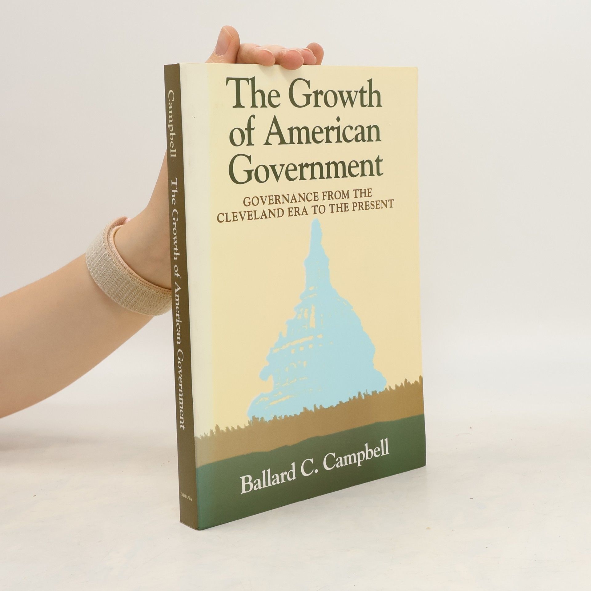Ballard C. Campbell The Growth of American Government