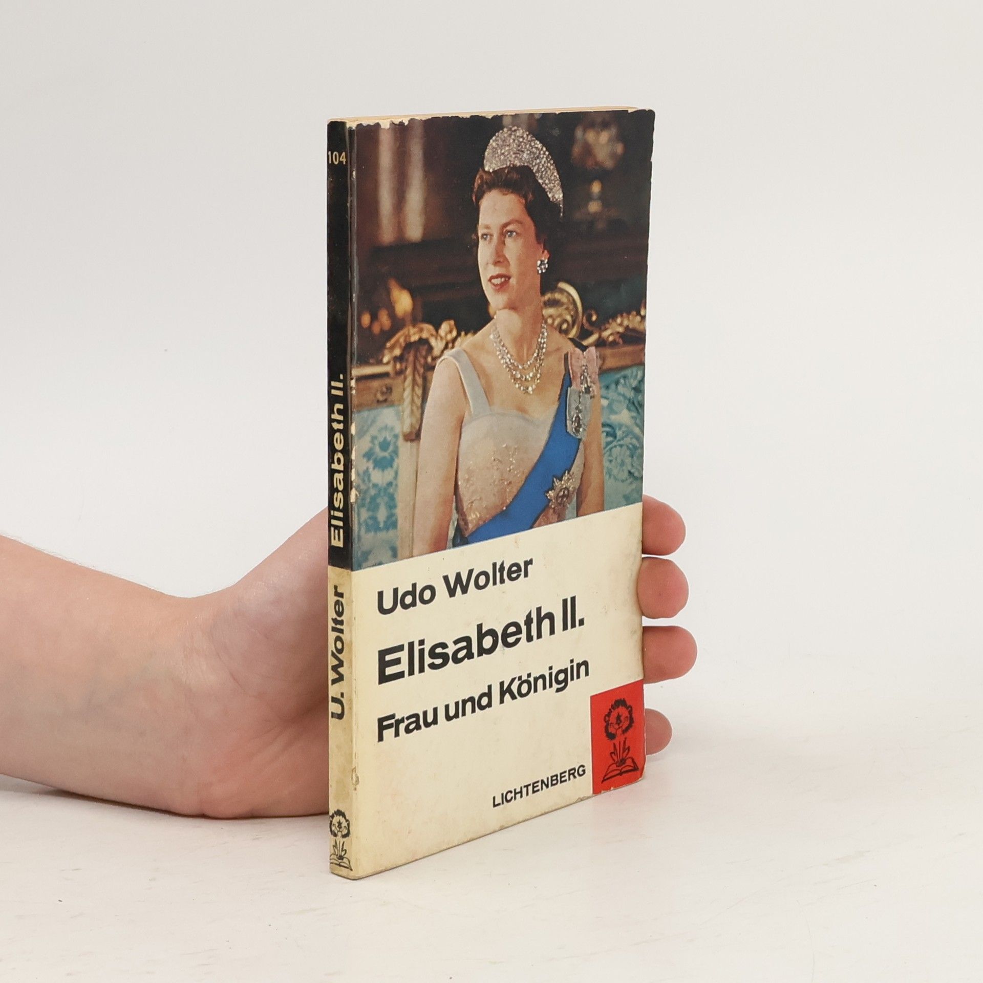 Udo Wolter Elisabeth II.: Frau und Königin