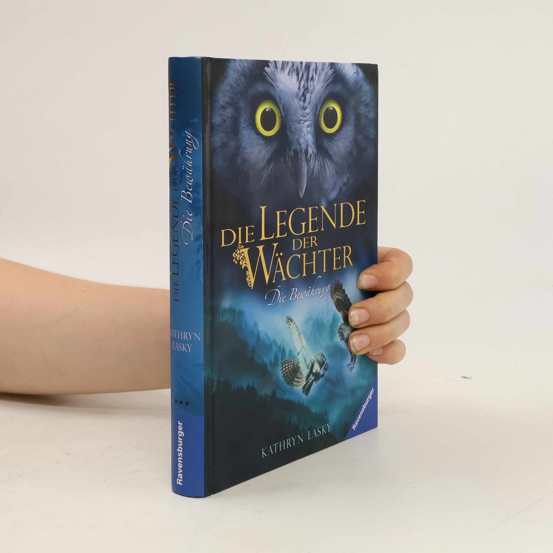 Kathryn Lasky Die Legende der Wächter. Die Bewährung