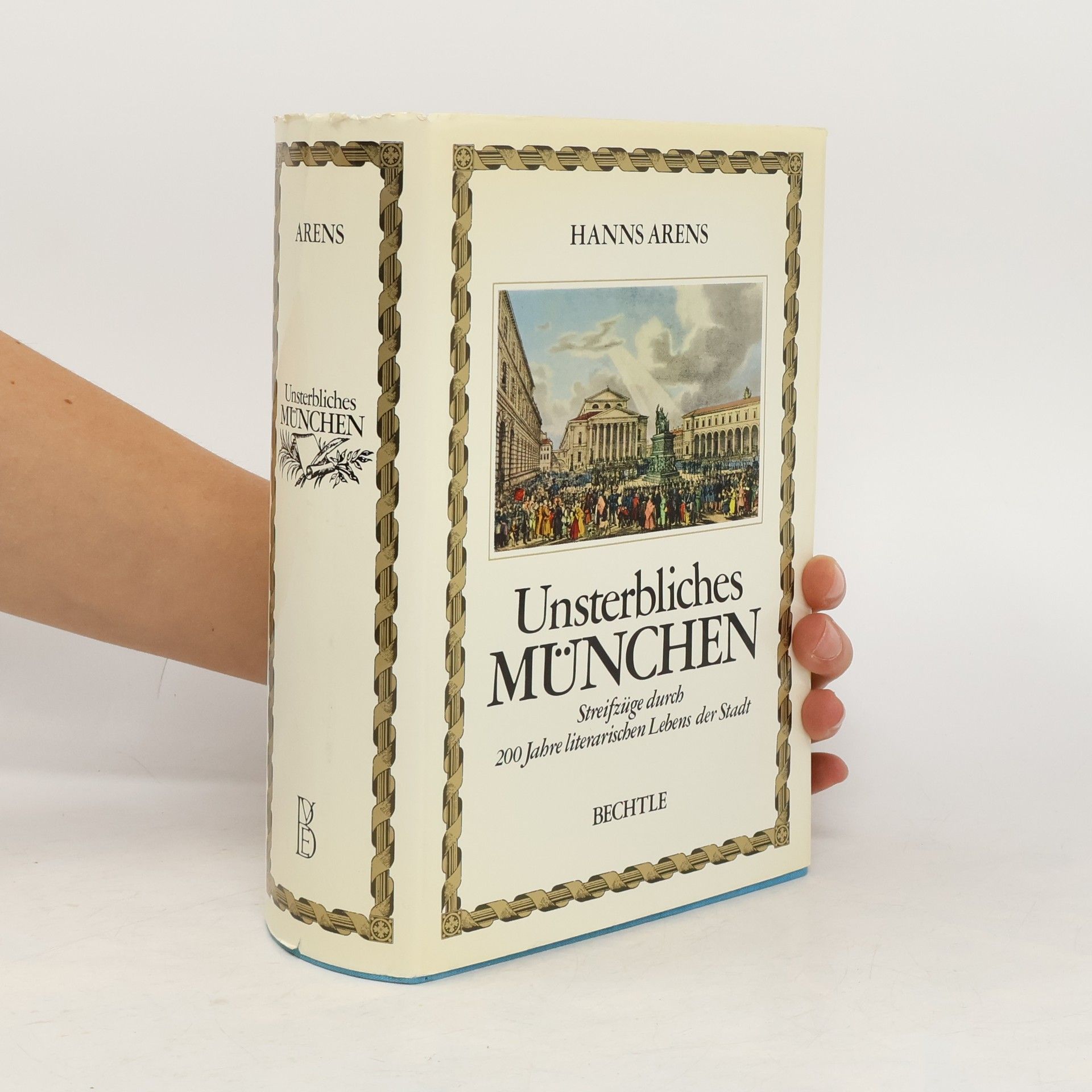 Hanns Arens Unsterbliches München