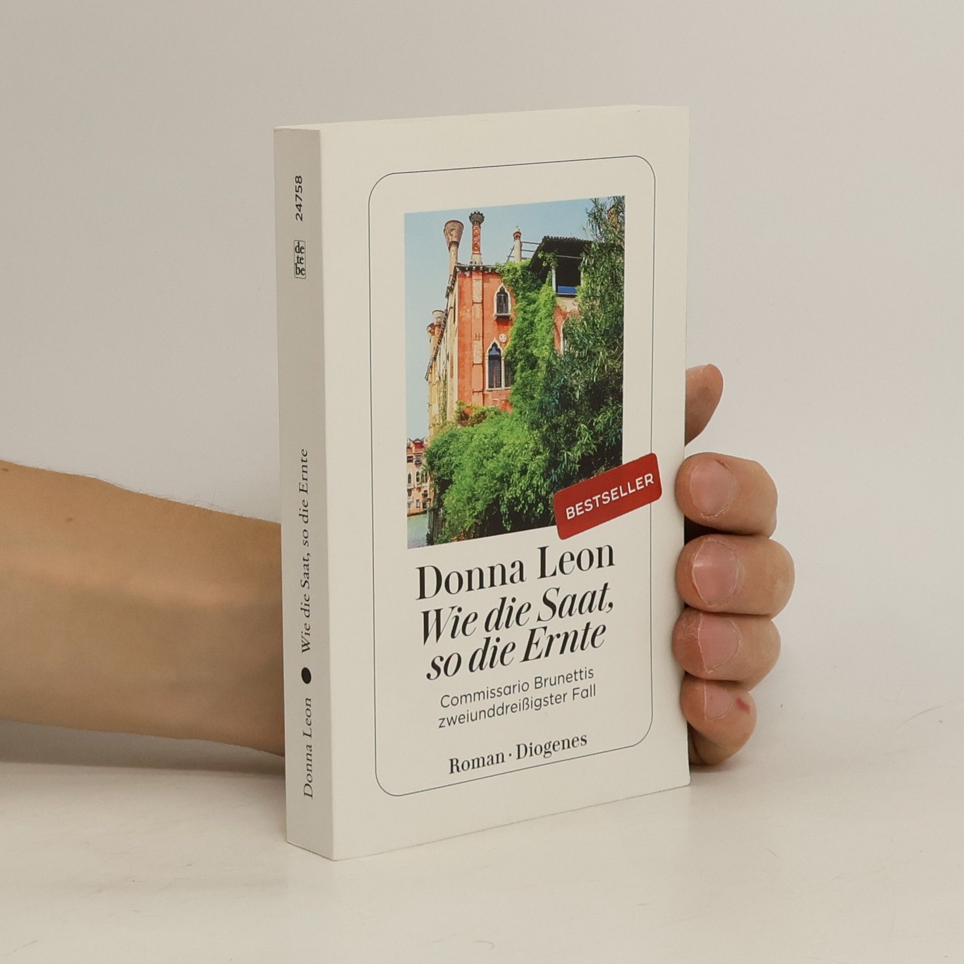 Donna Leon Wie die Saat, so die Ernte / Commissario Brunetti Bd.32