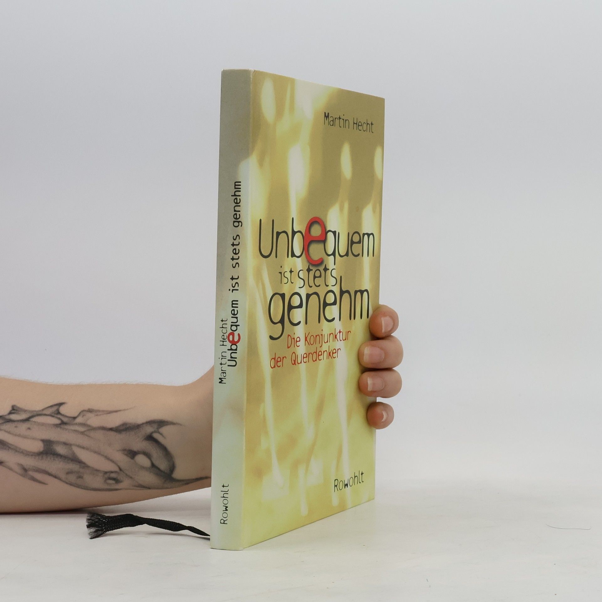 Martin Hecht Unbequem ist stets genehm