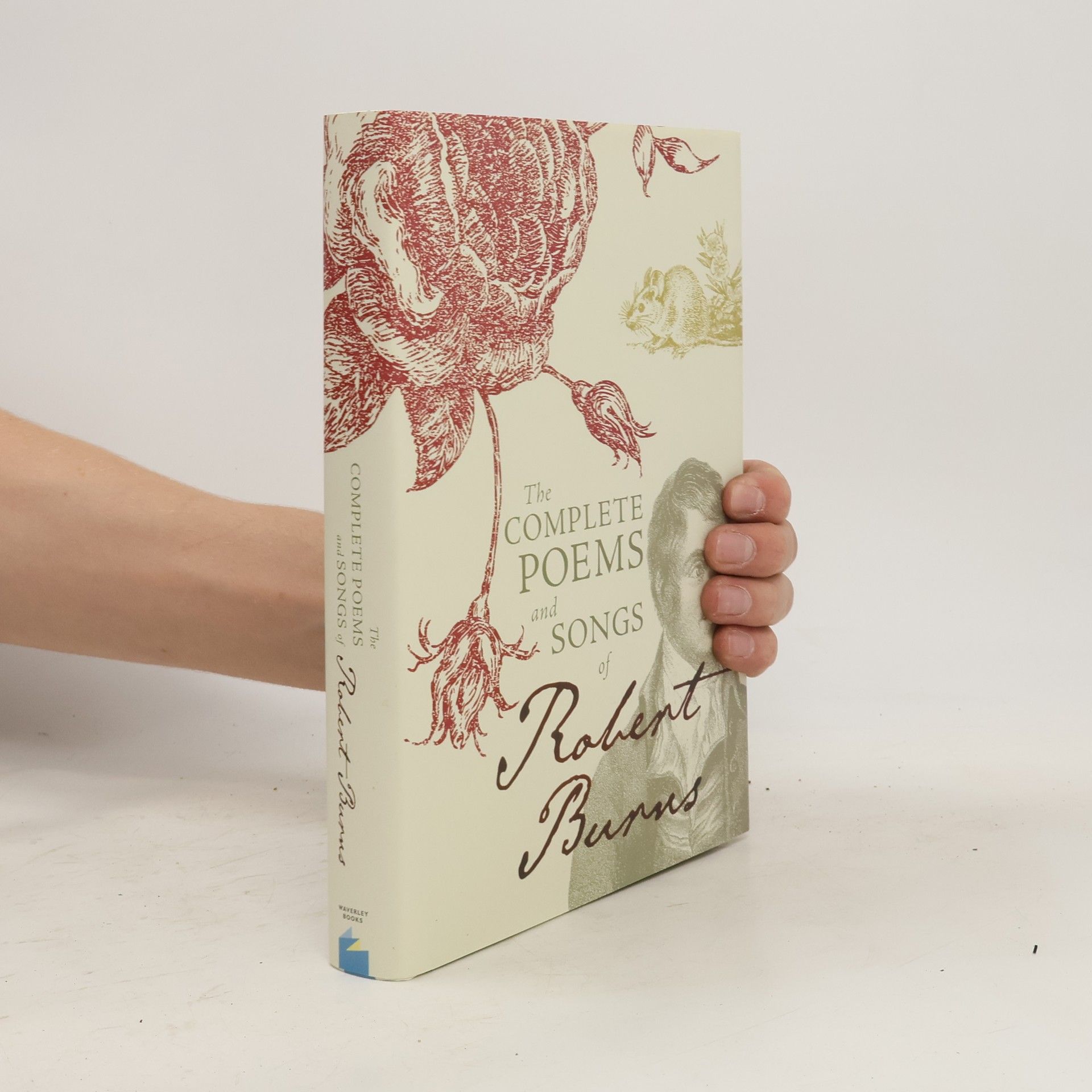 Robert Burns The Complete Poems and Songs of Robert Burns