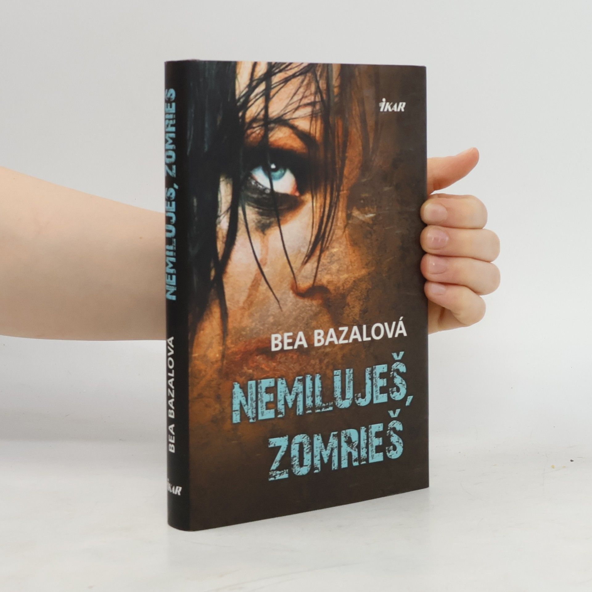 Bea Bazalová Nemiluješ, zomrieš