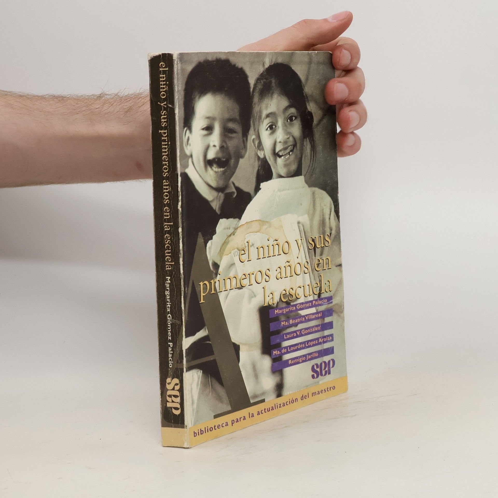 Autores varios El Niño y sus primeros años en la escuela