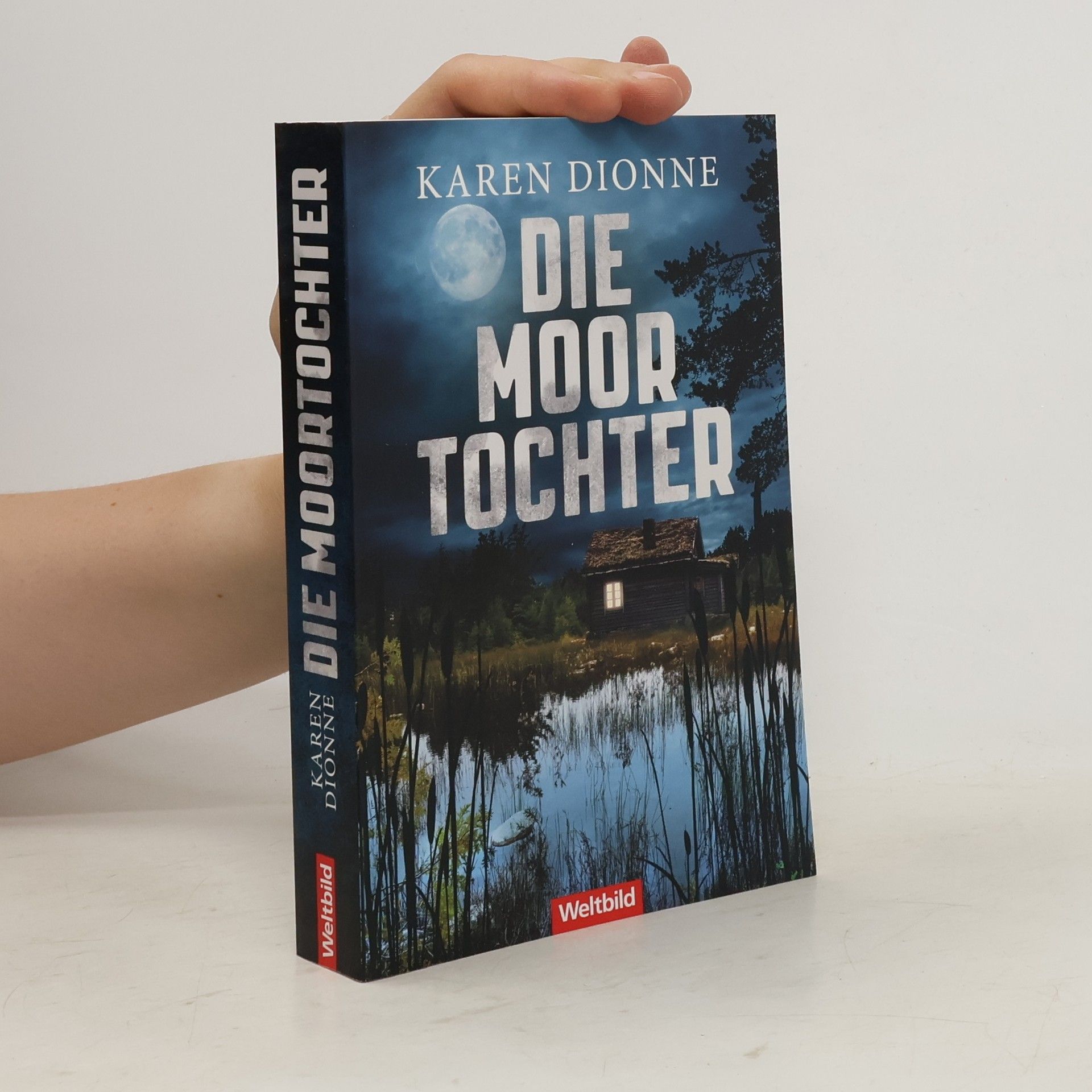 Karen Dionne Die Moortochter