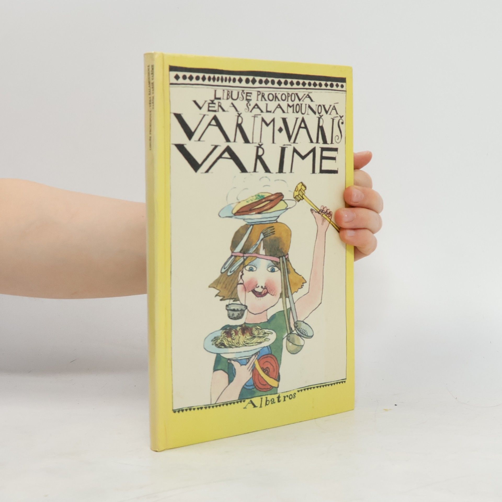 Věra Šalamounová Vařím, vaříš, vaříme