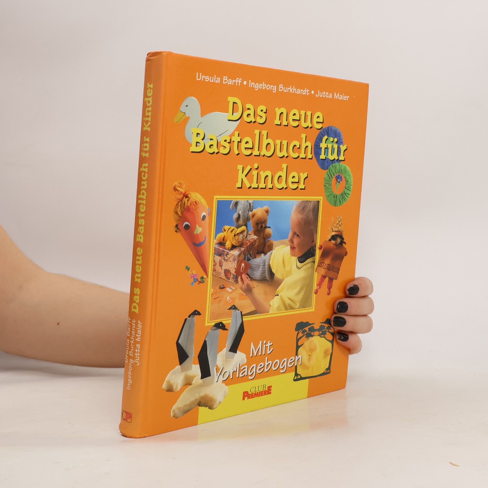 Jutta Maier Das neue Bastelbuch für Kinder