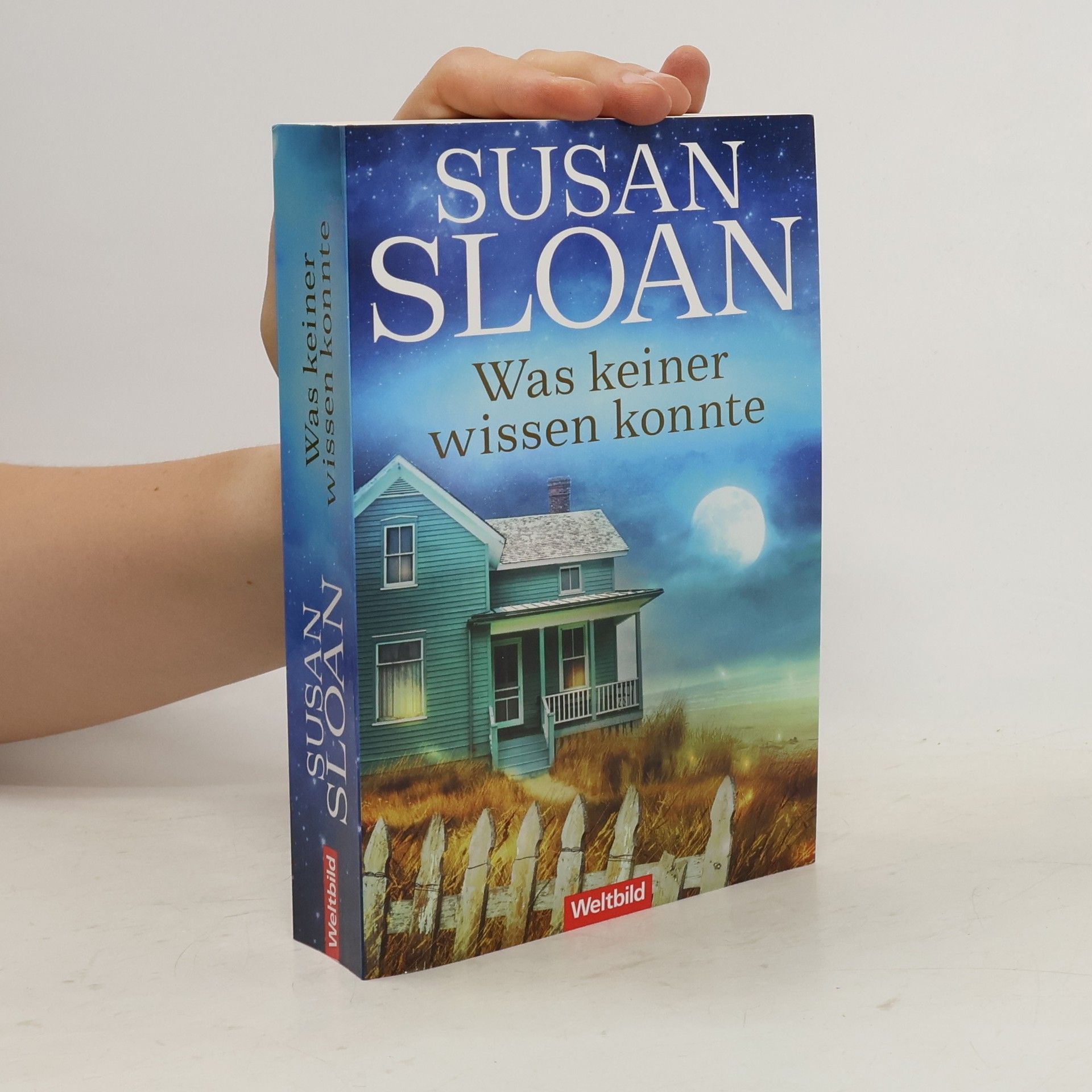 Susan R. Sloan Was keiner wissen konnte