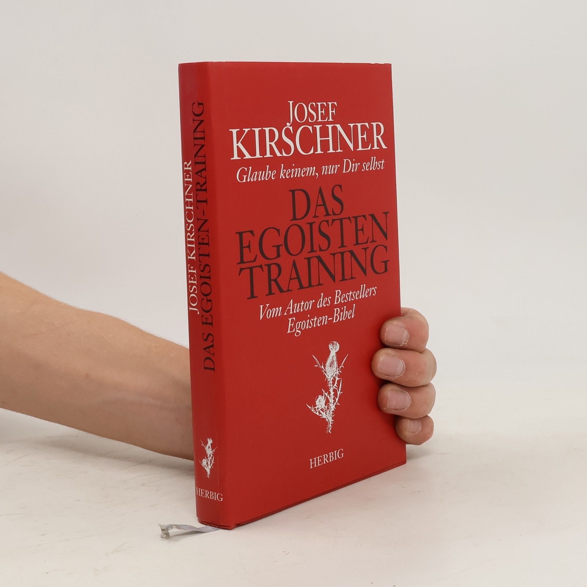 Josef Kirschner Das Egoisten Training