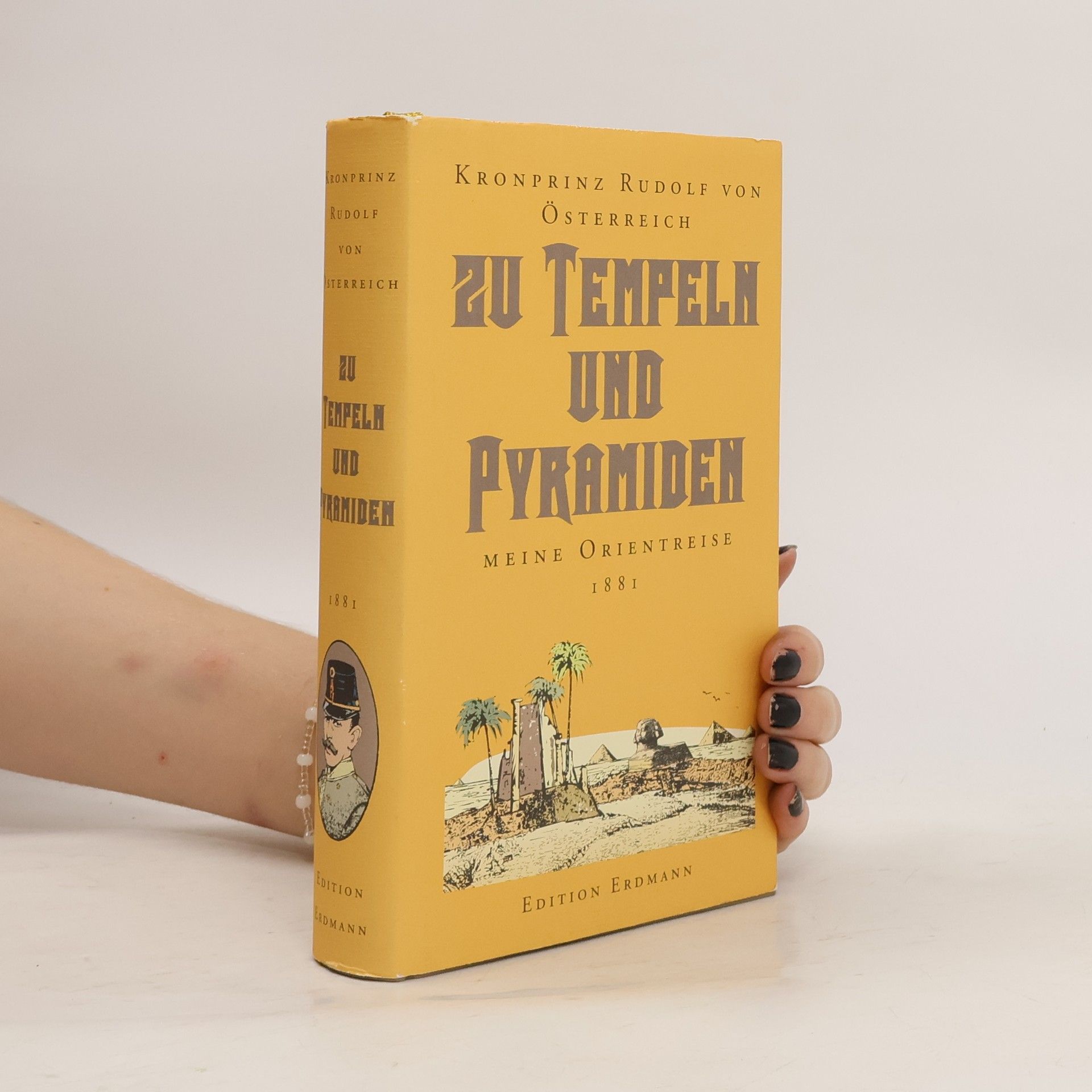 Rudolf von Österreich Zu Tempeln und Pyramiden