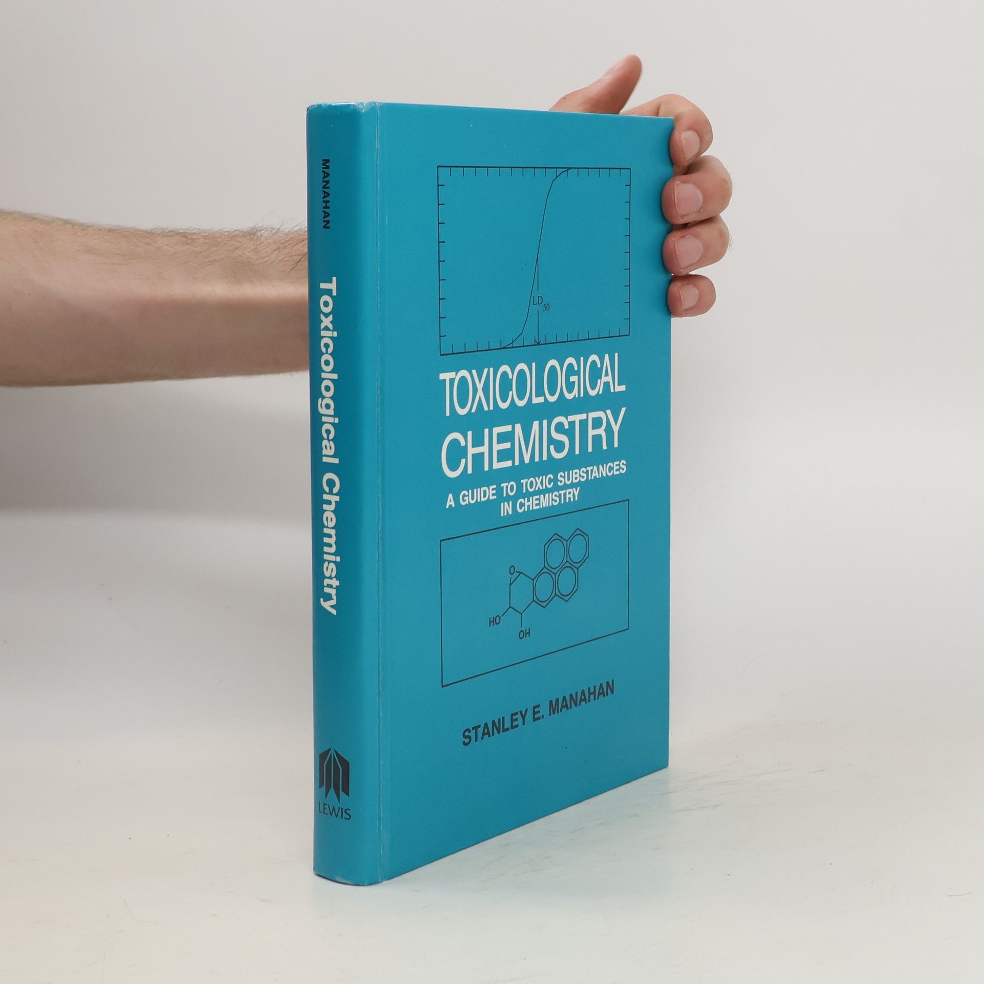 Stanley E. Manahan Toxicological Chemistry