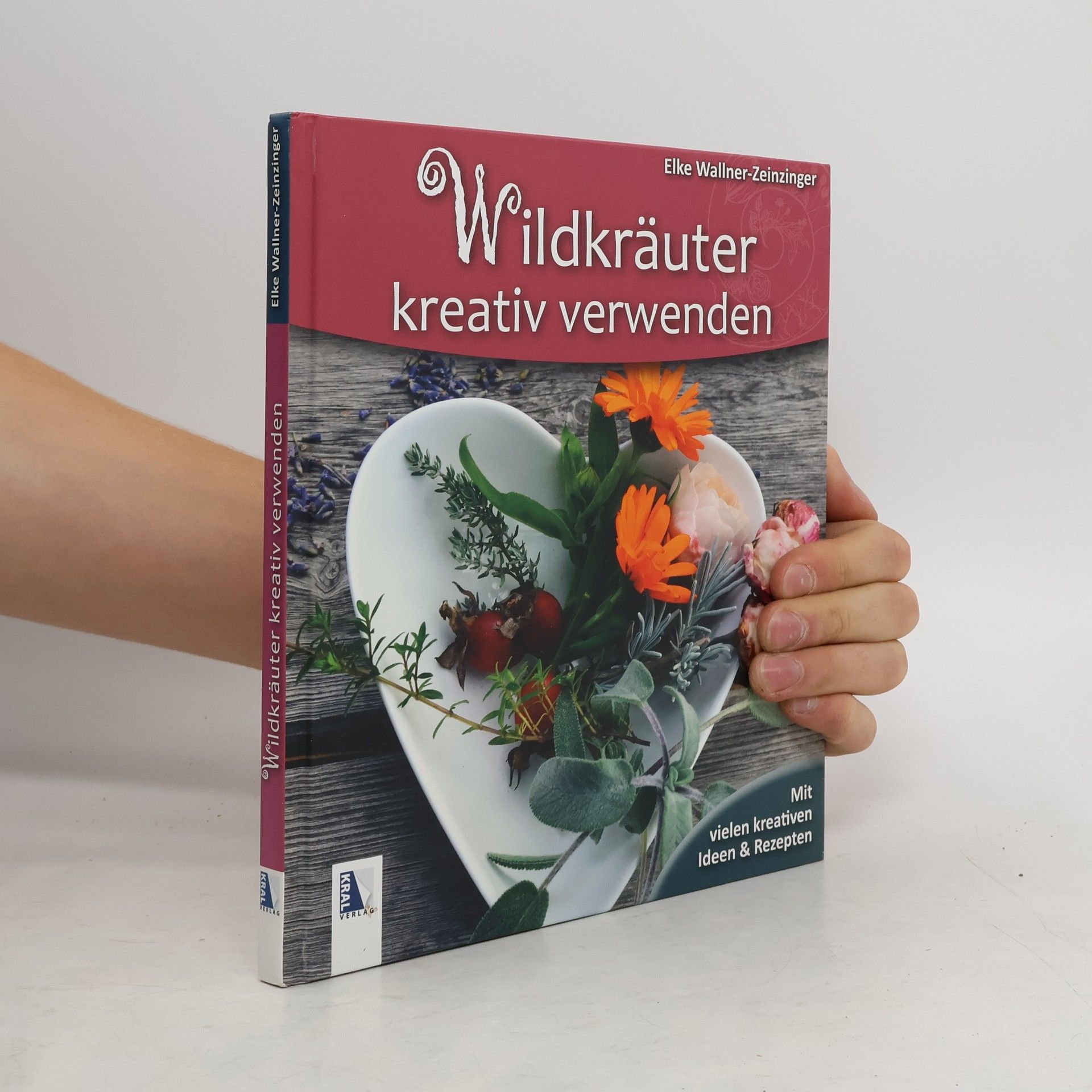 Elke Wallner Zeinzinger Wildkräuter kreativ verwenden