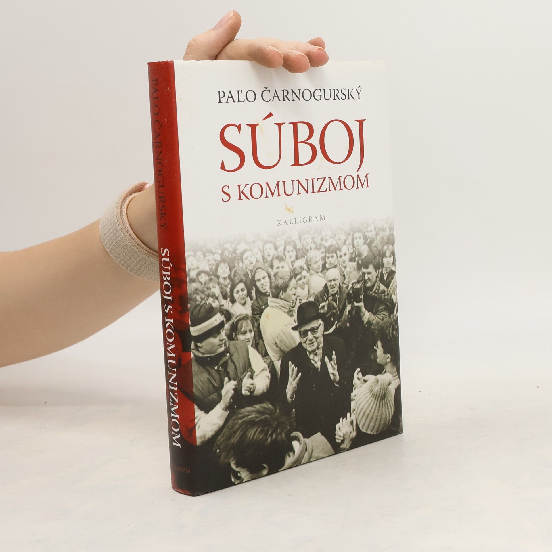 Pavol Čarnogurský Súboj s komunizmom