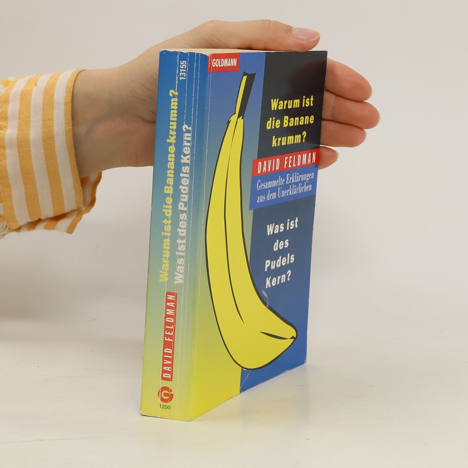 David Feldman Warum ist die Banane krumm?