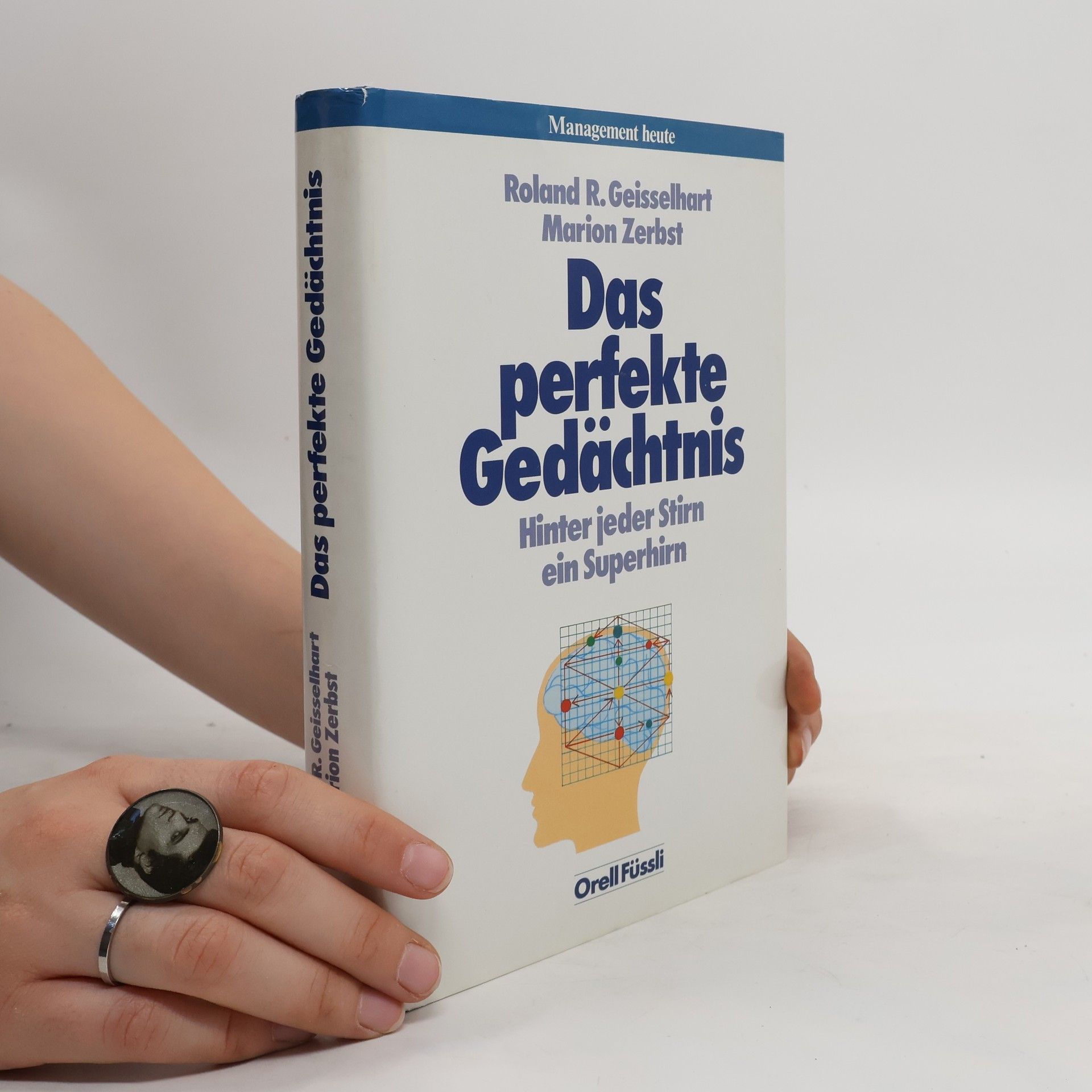 Roland R. Geisselhart Das perfekte Gedächtnis