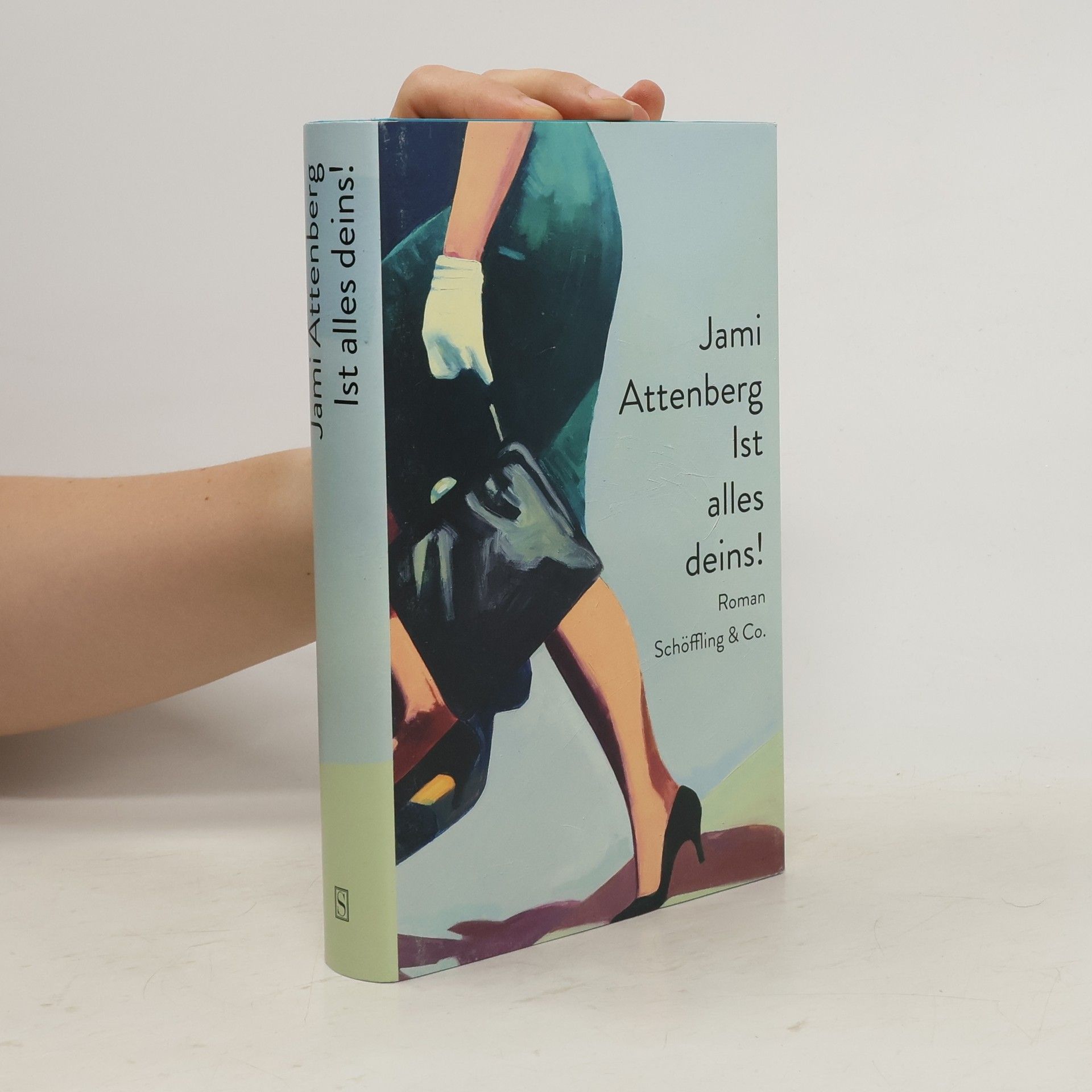 Jami Attenberg Ist alles deins!