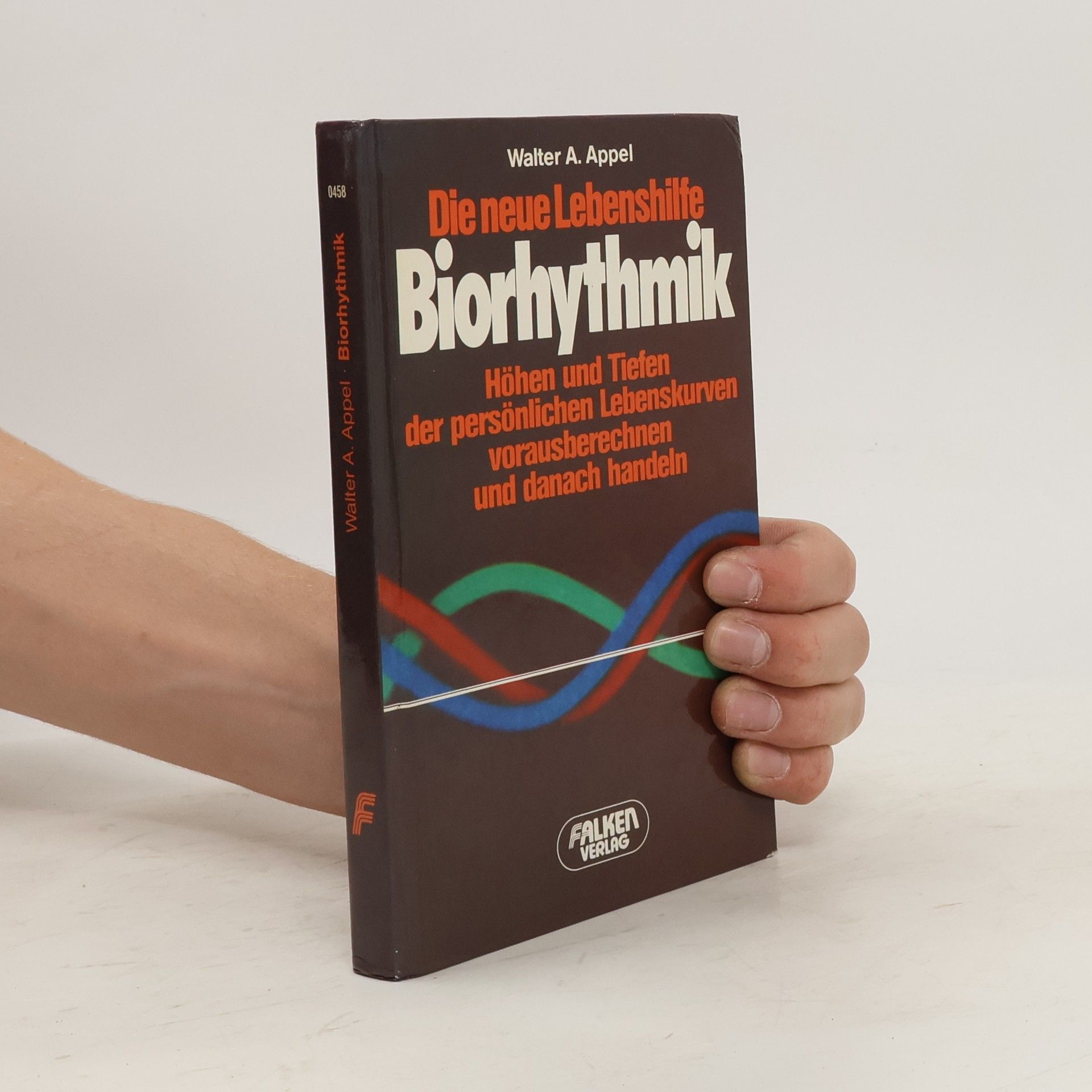 Walter A. Appel Die neue Lebenshilfe Biorhythmik