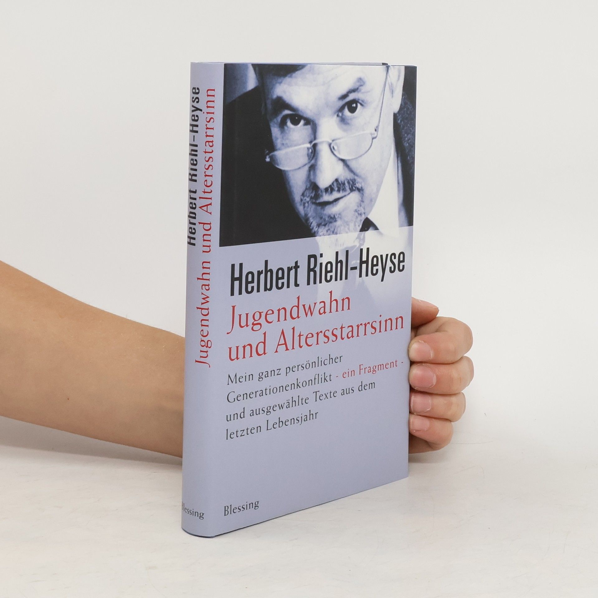 Herbert Riehl Heyse Jugendwahn und Altersstarrsinn