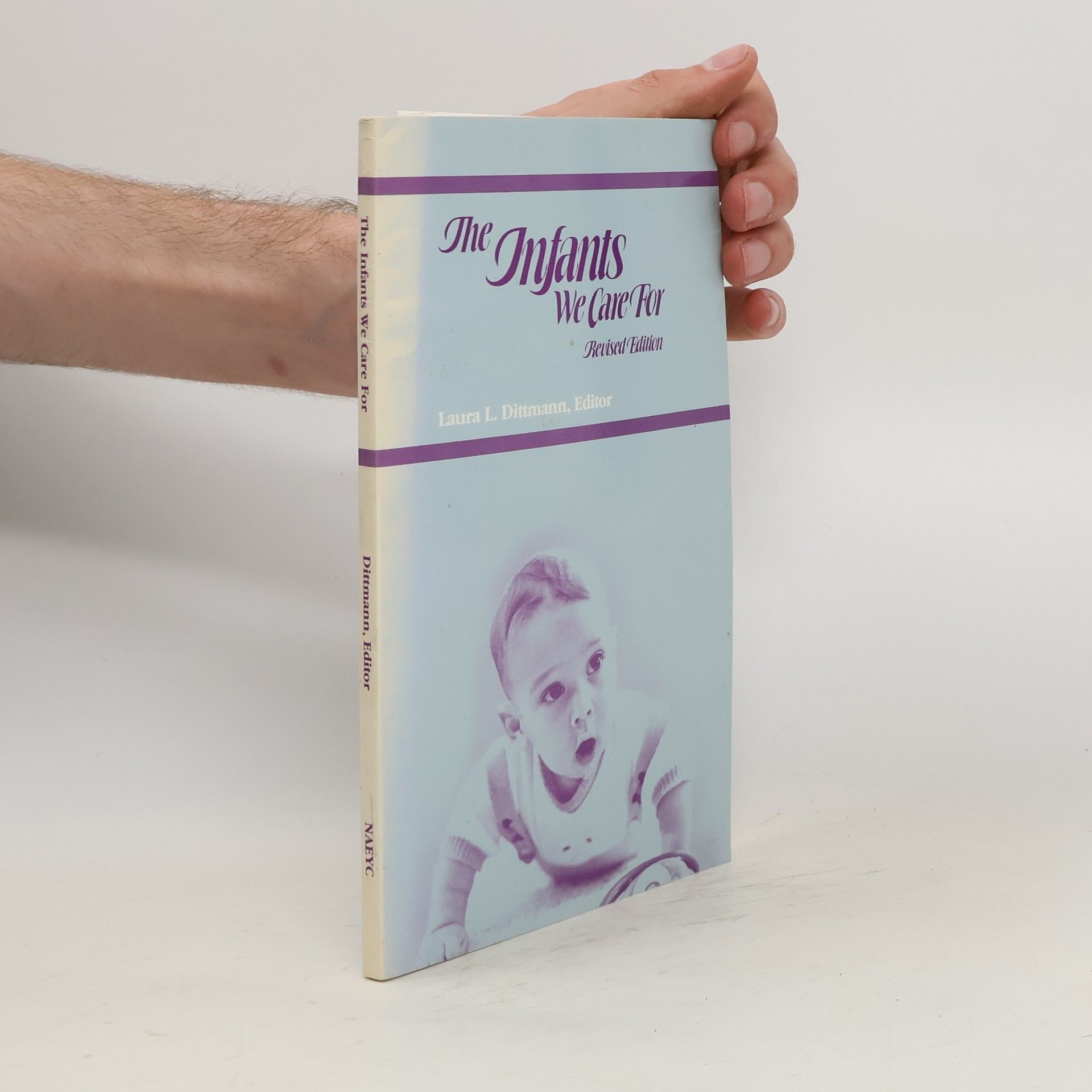 Laura L. Dittmann The Infants We Care For