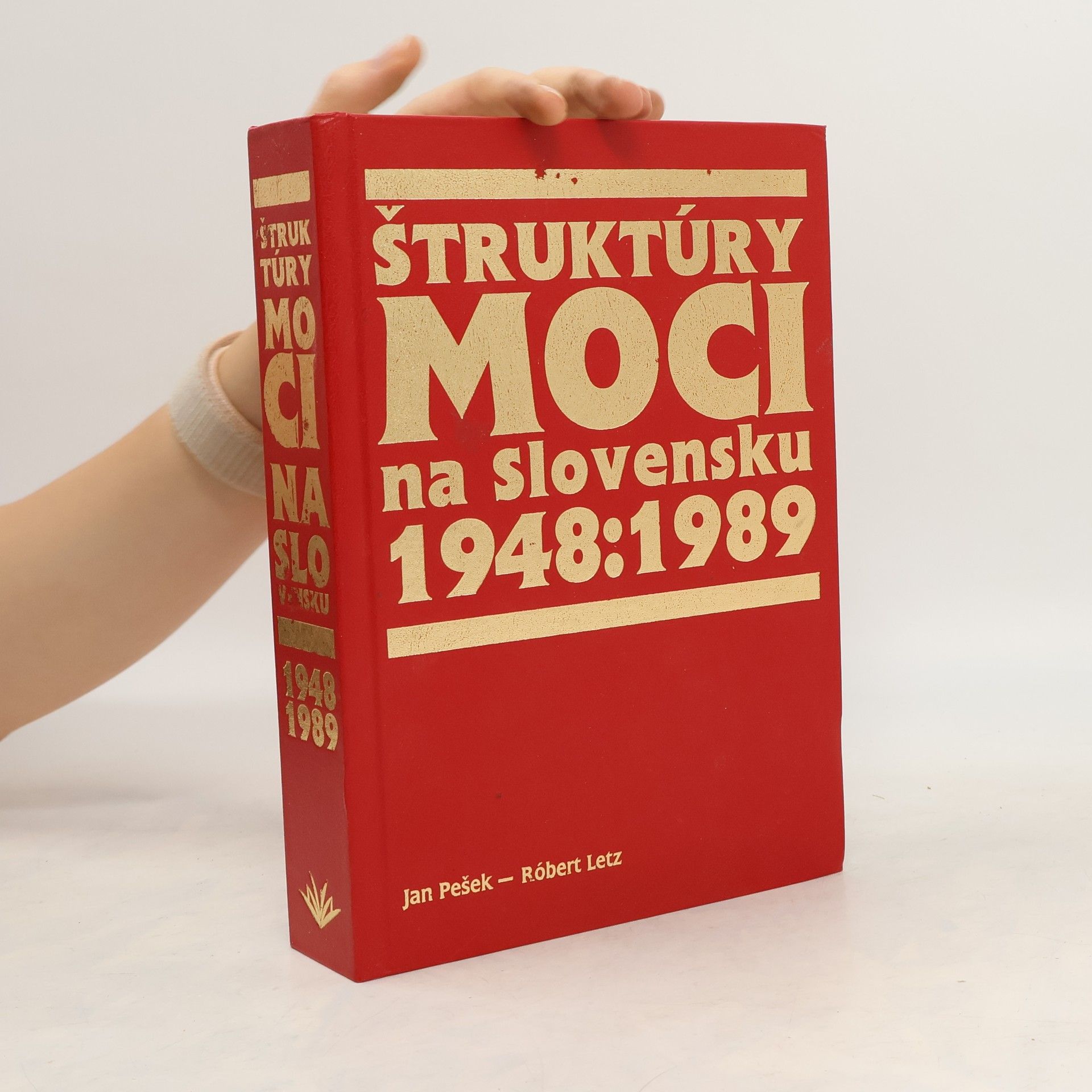 Róbert Letz Štruktúry moci na Slovensku 1948 : 1989