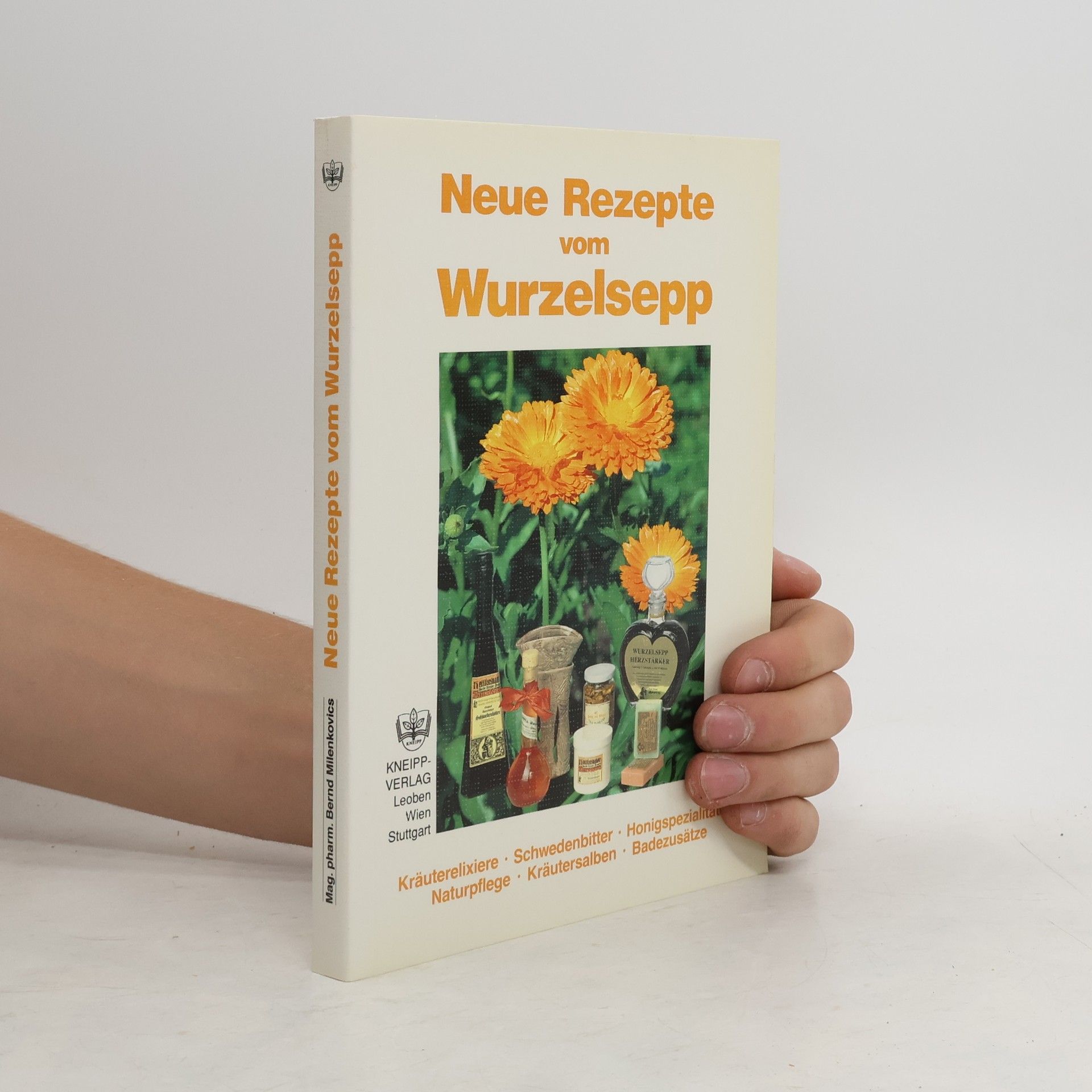Milenkovics Bernd Neue Rezepte vom Wurzelsepp