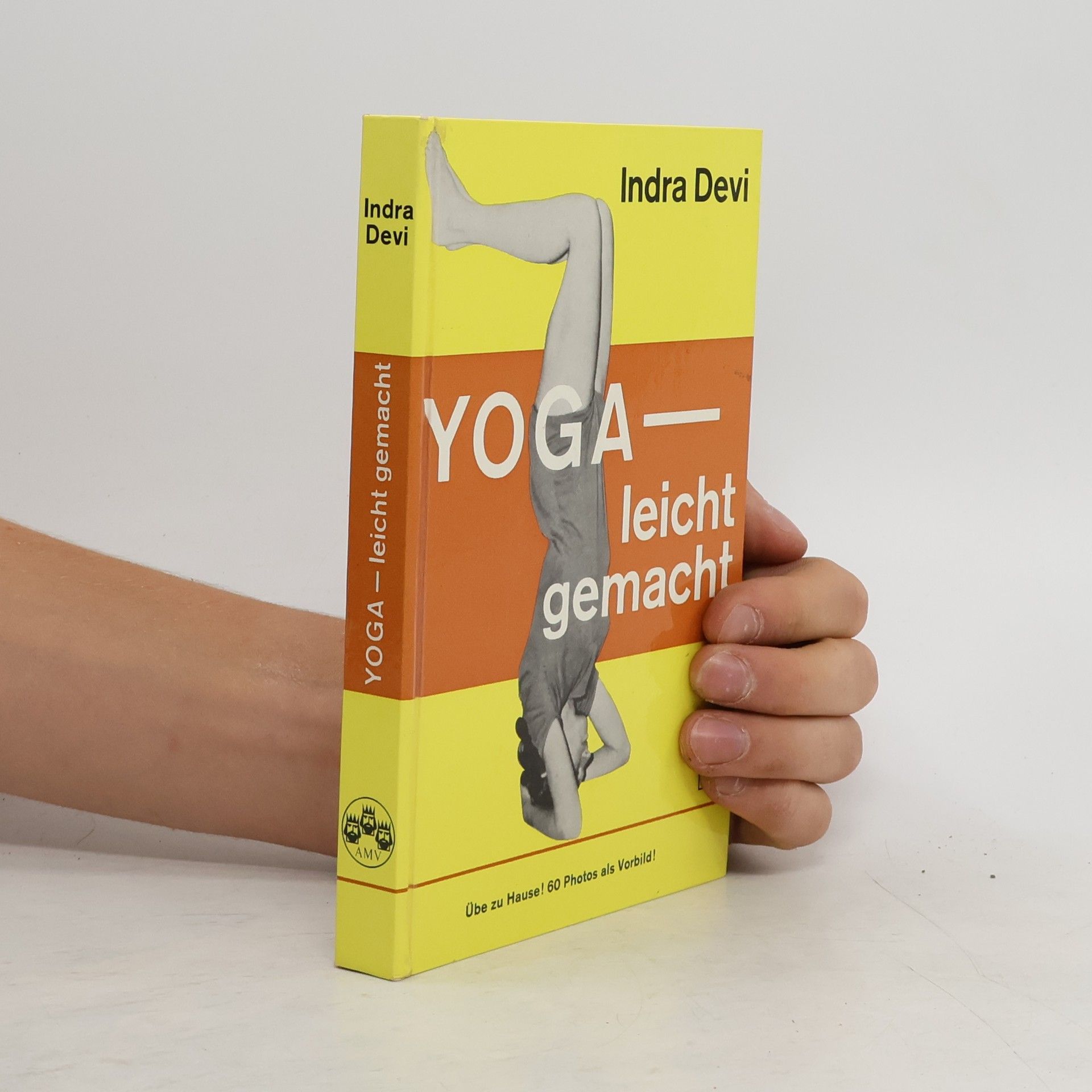 Indra Devi Yoga. Leicht gemacht