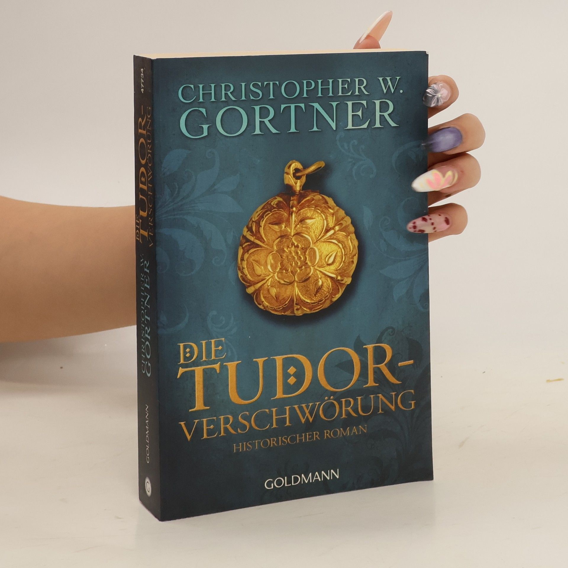 Christopher W. Gortner Die Tudor-Verschwörung