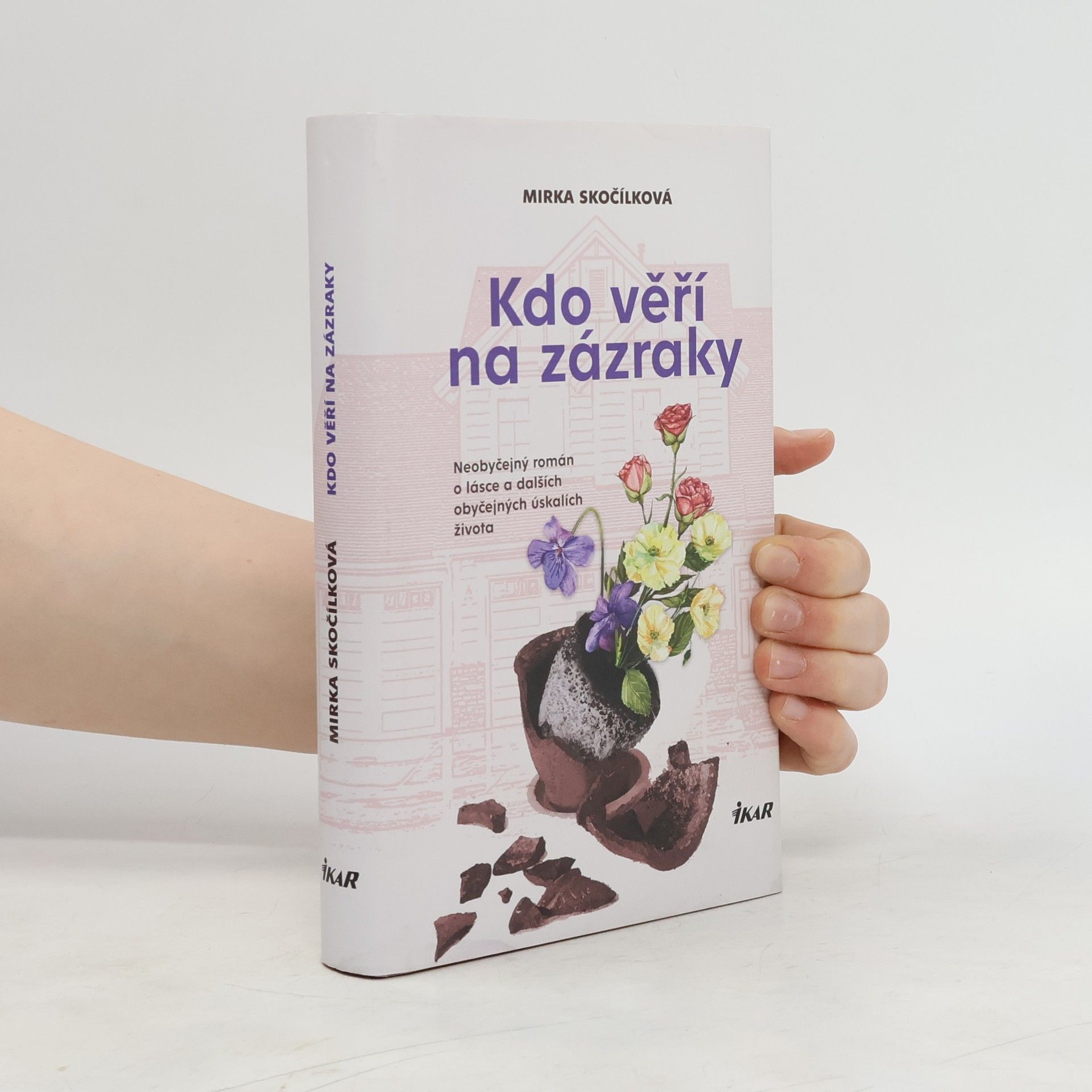 Mirka Skočílková Kdo věří na zázraky