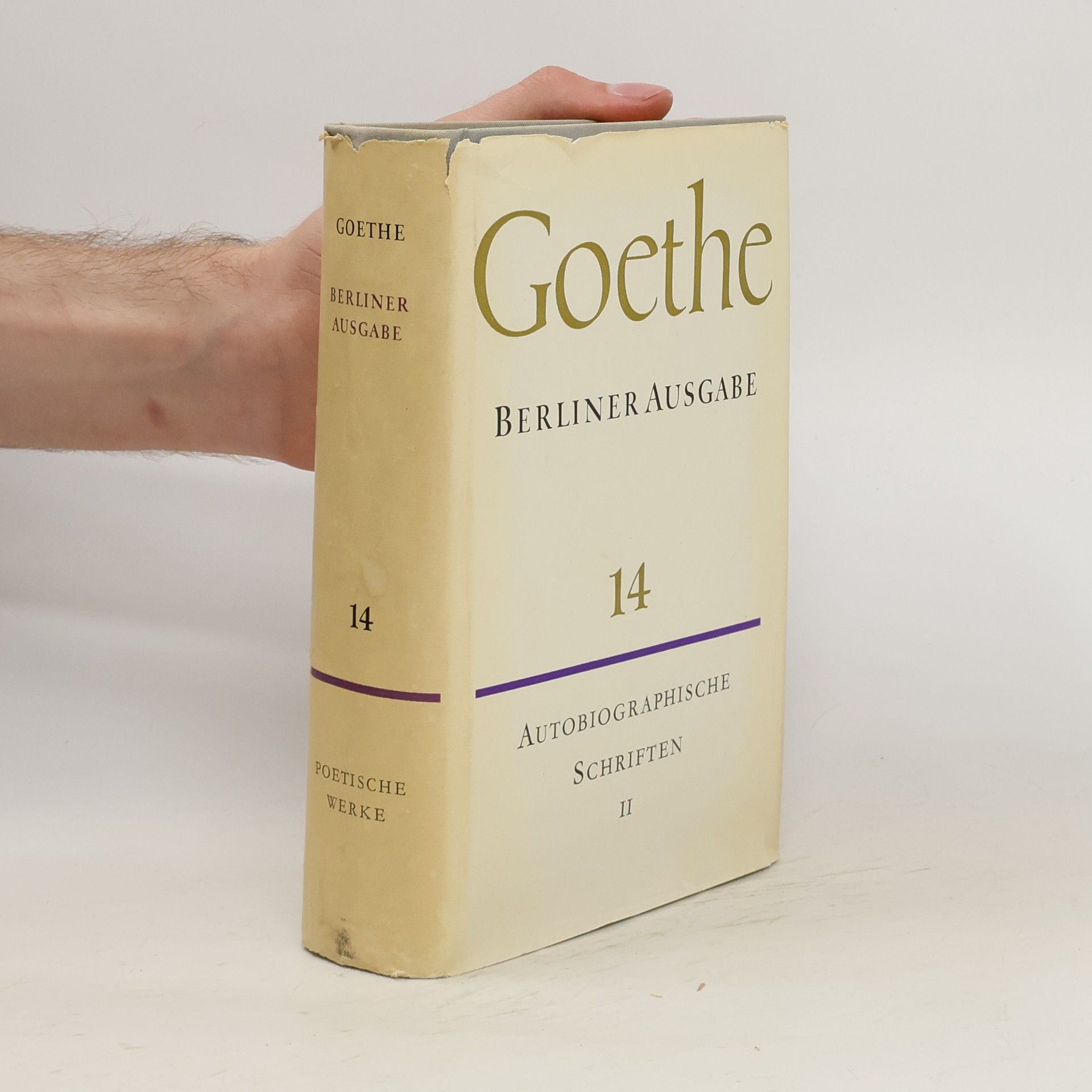 Johann Wolfgang von Goethe Goethe. Berliner Ausgabe 14