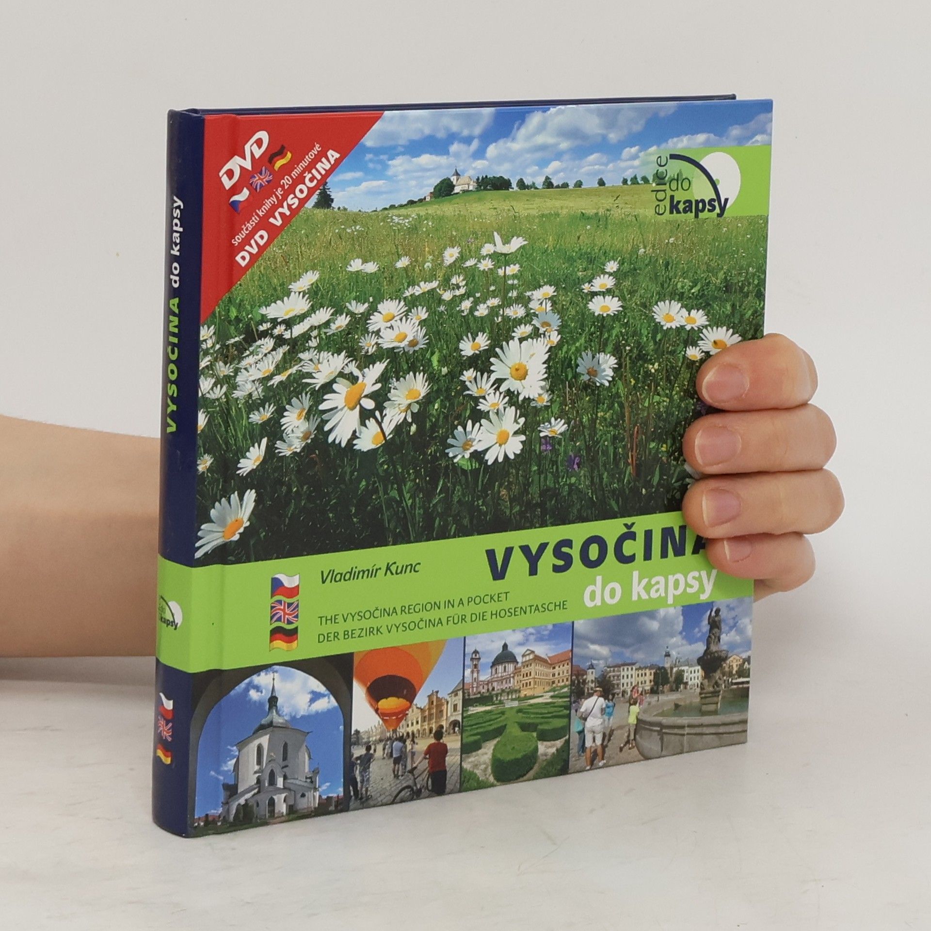 Vladimír Kunc Vysočina do kapsy = The Vysočina Region in a pocket = Der Bezirk Vysočina für die Hosentasche
