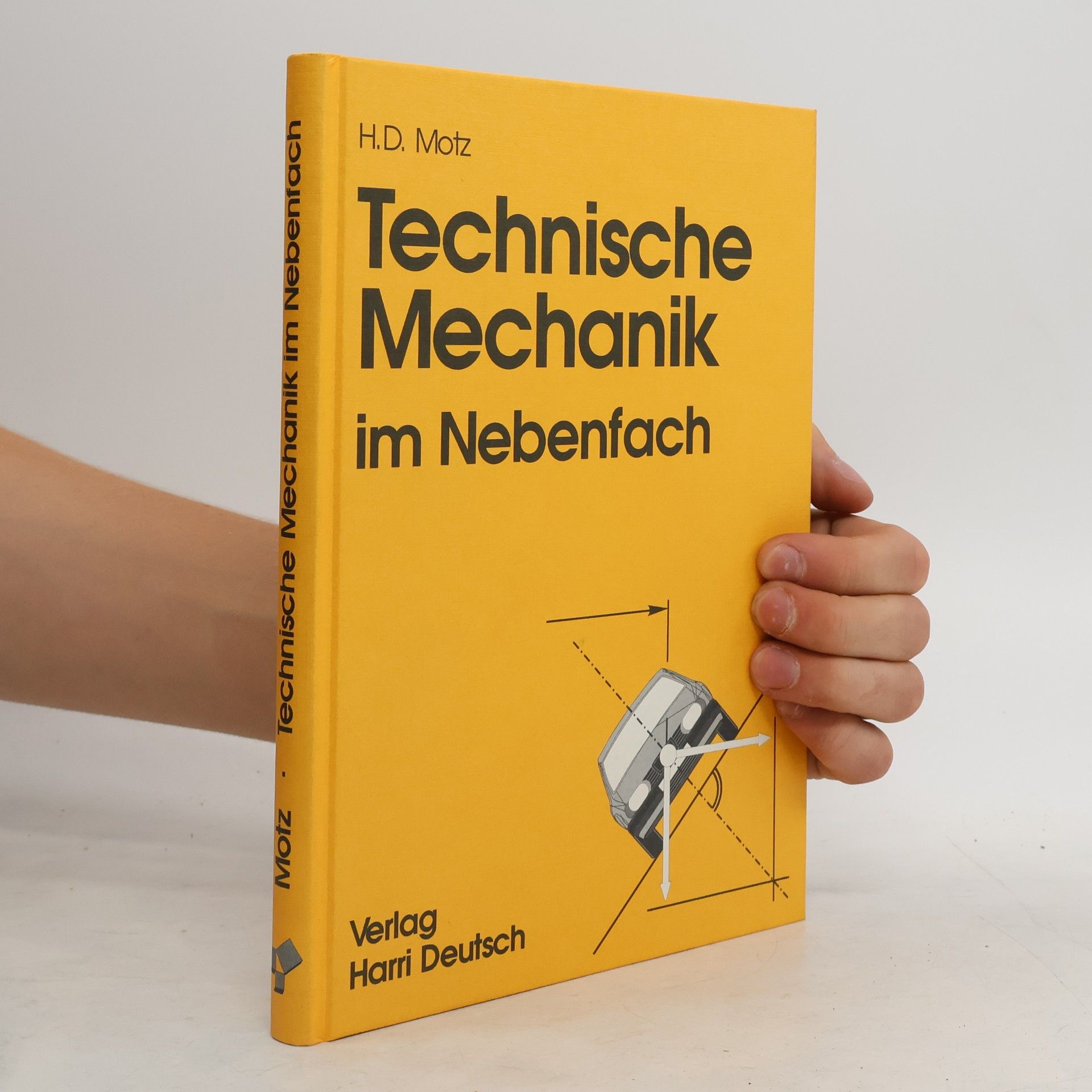 Heinz Dieter Motz Technische Mechanik im Nebenfach