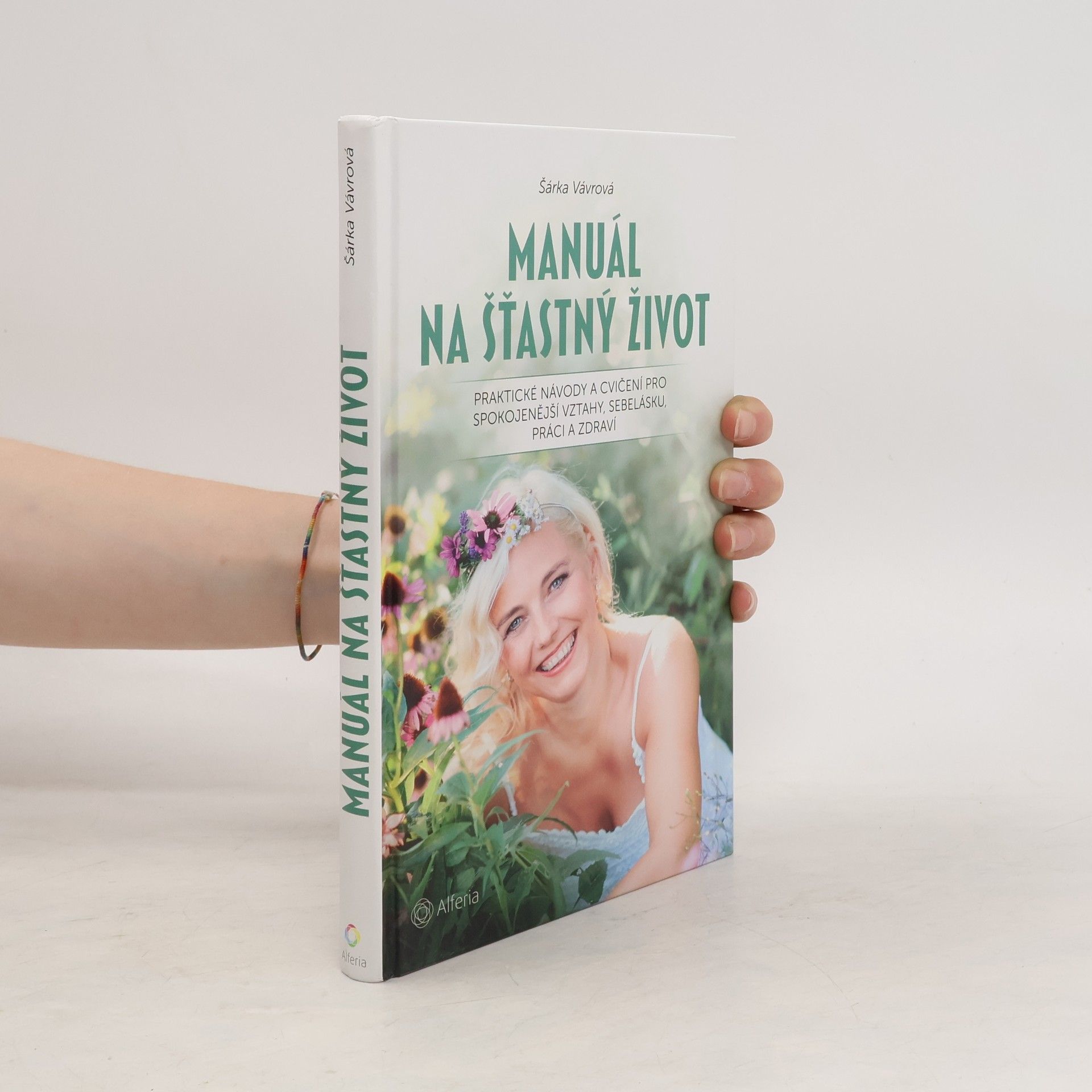Šárka Vávrová Manuál na šťastný život