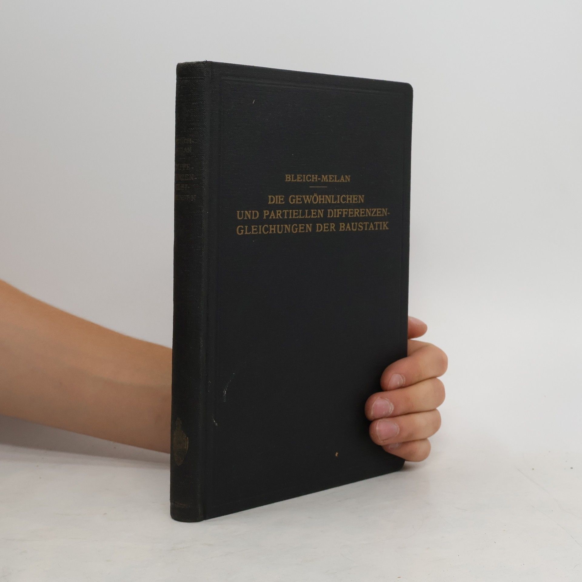 Friedrich Bleicher Die gewöhnlichen und partiellen Differenzengleichungen der Baustatik