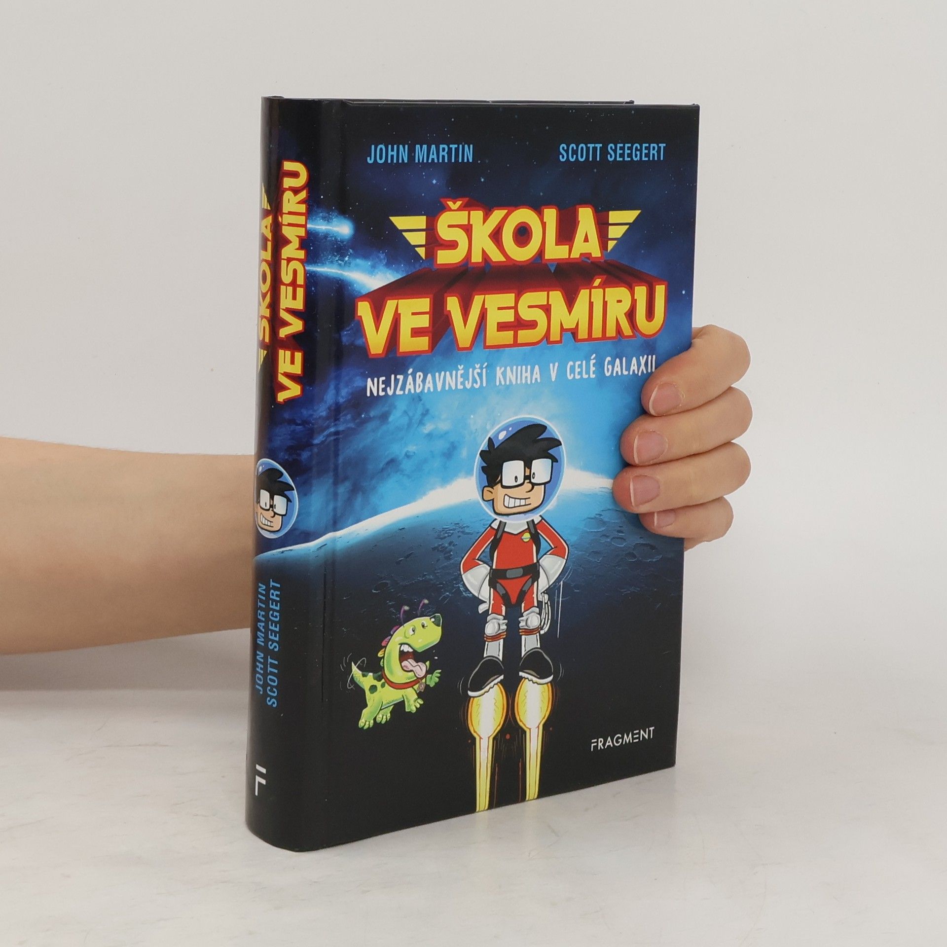 John Martin Škola ve vesmíru : nejzábavnější kniha v celé galaxii