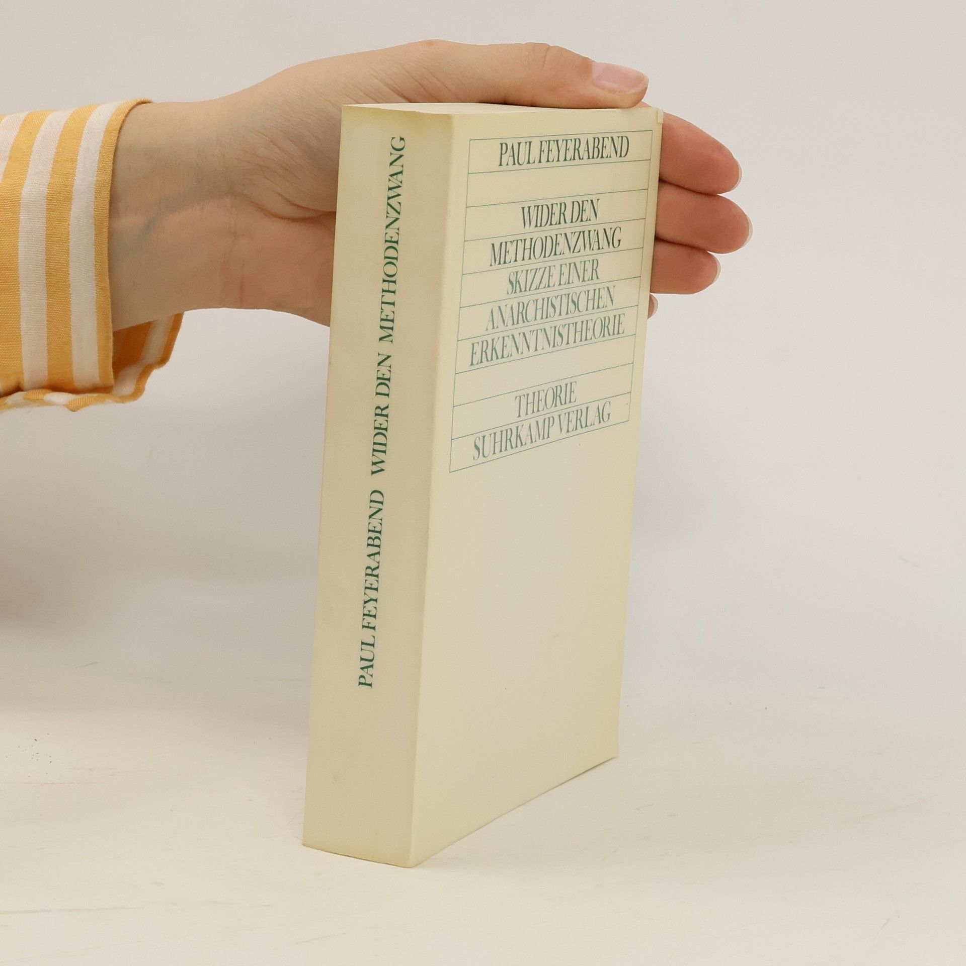 Paul Karl Feyerabend Wider den Methodenzwang