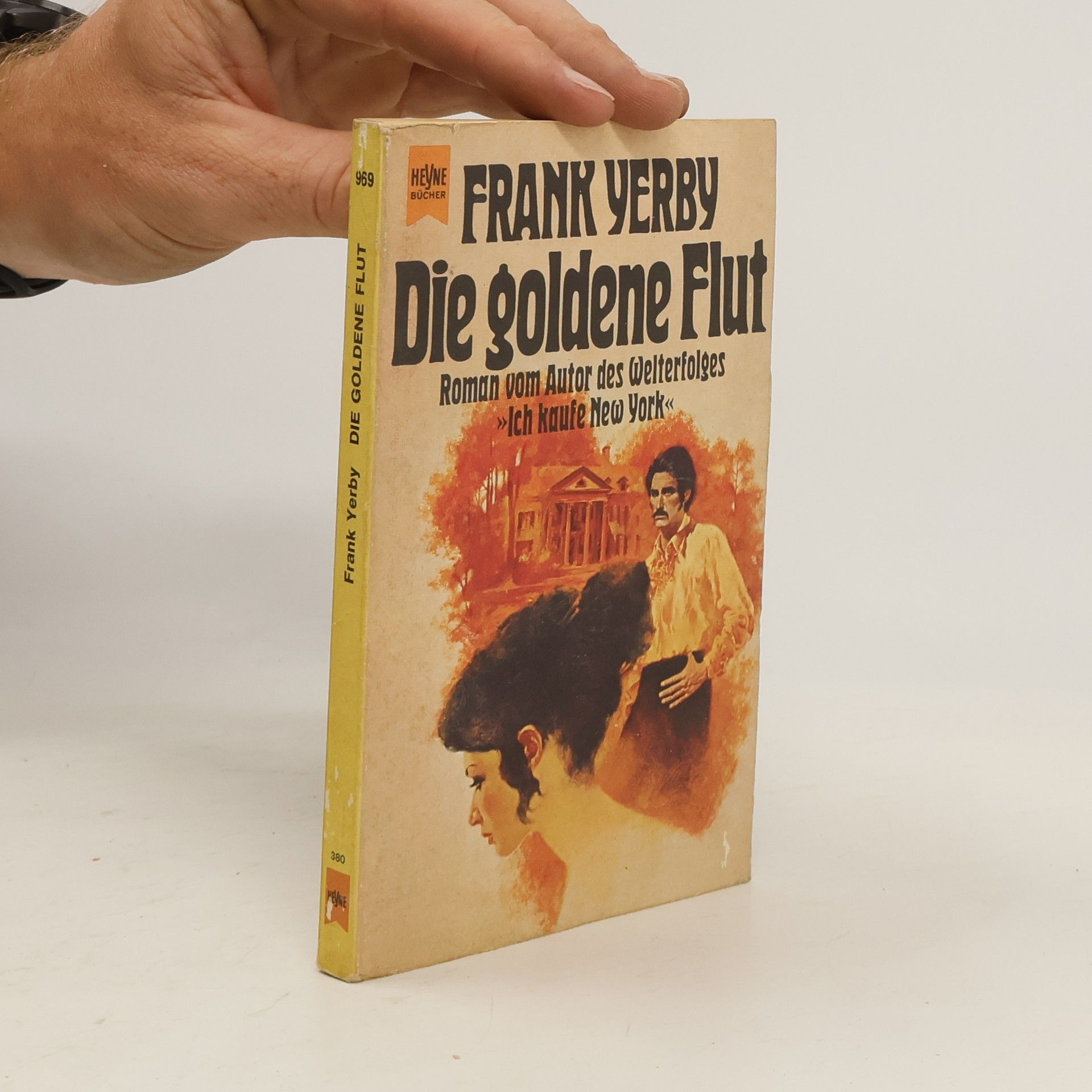 Frank Yerby Die goldene Flut.