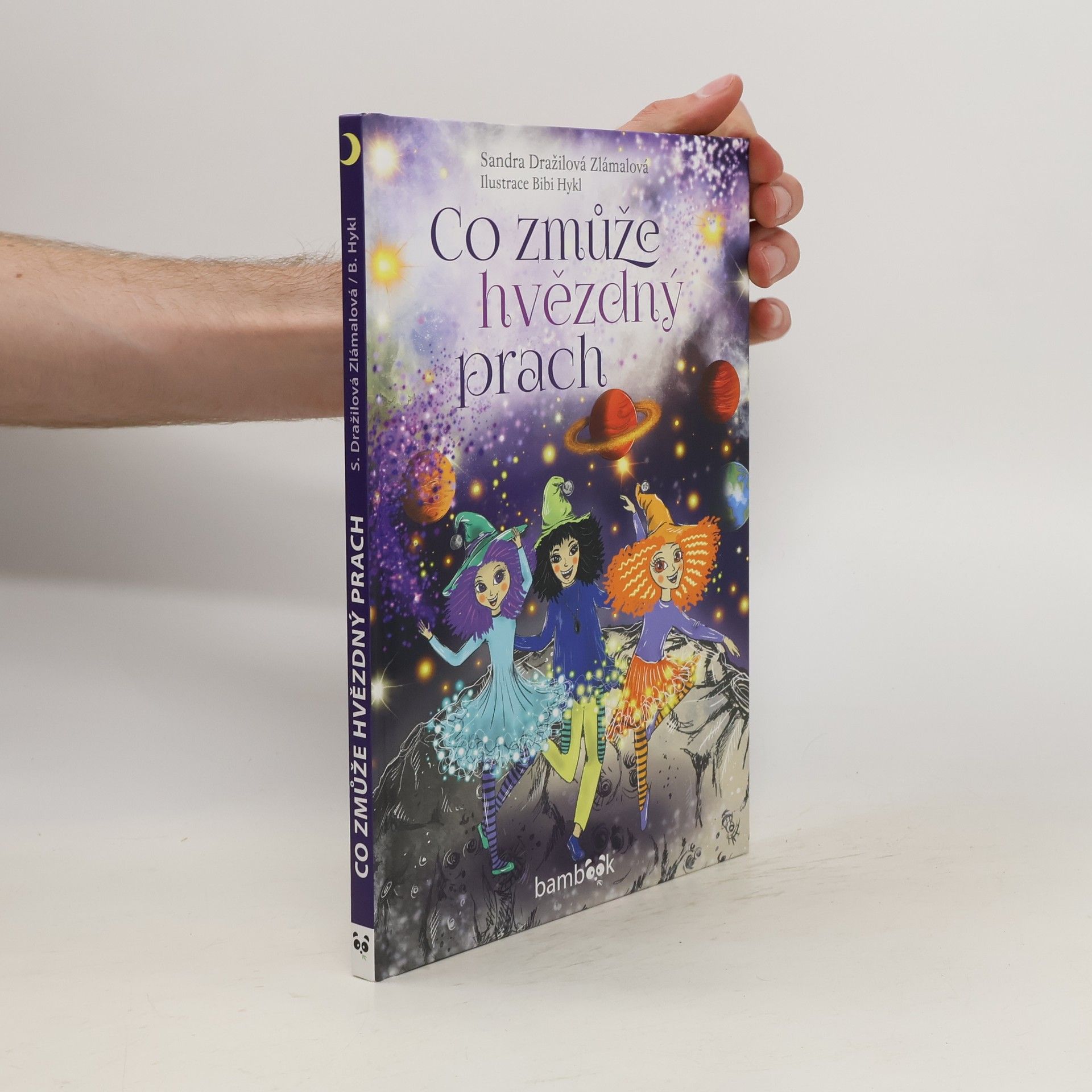 Sandra Dražilová Zlámalová Co zmůže hvězdný prach