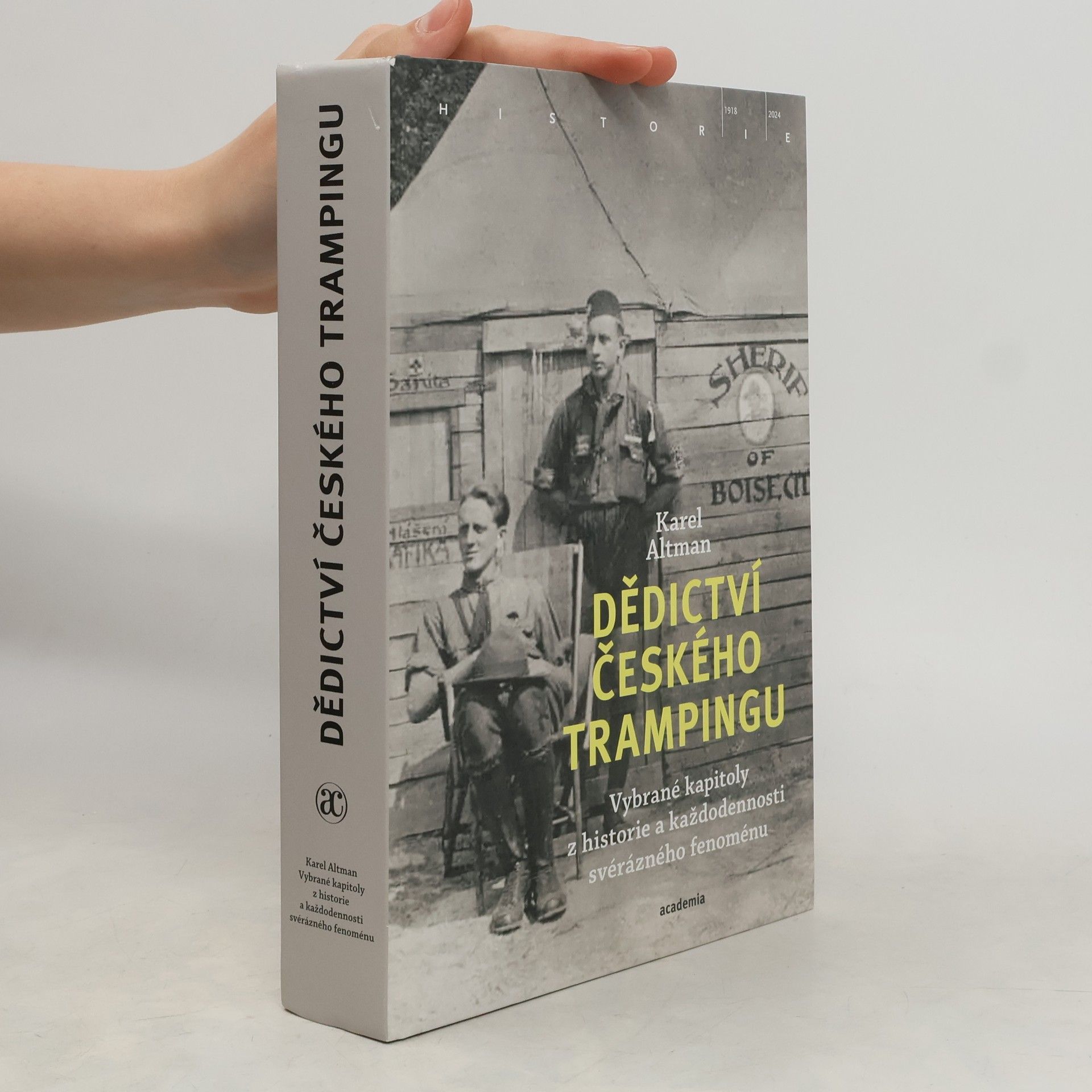 Karel Altman Dědictví českého trampingu . Vybrané kapitoly z historie a každodennosti svérázného fenoménu